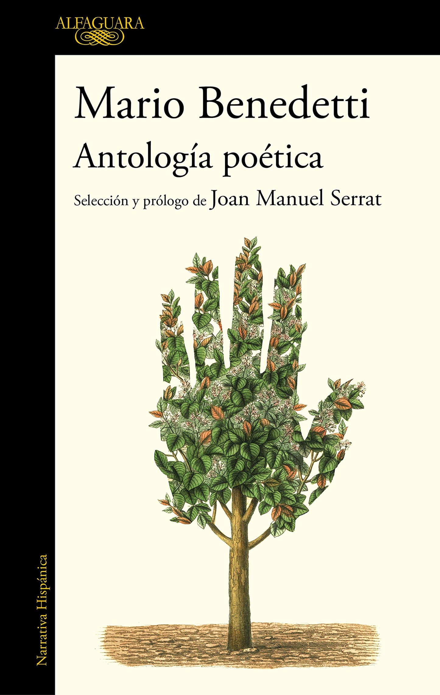 Libro: Antología poética Benedetti. Selección y prólogo de Joan Manuel Serrat / Benedettis Poetic Anthology. Selection and Prologue by Joan Manuel Serrat (Spanish Edition)