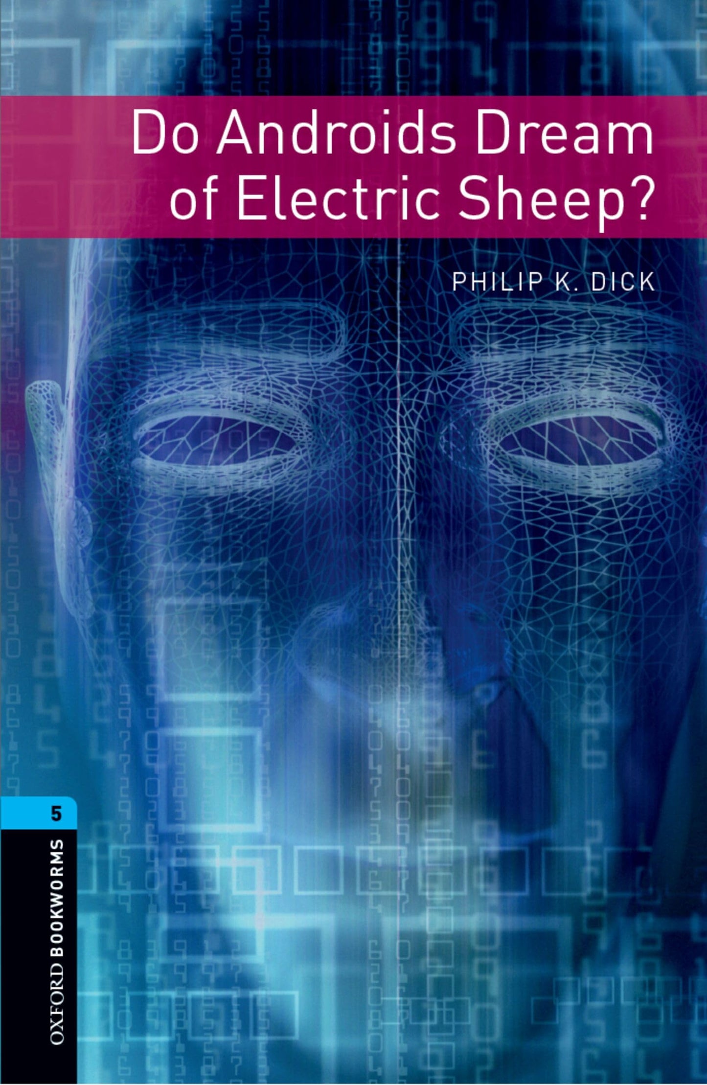 Libro: Oxford Bookworms 5. Do Androids Dream of Electric Sheep?