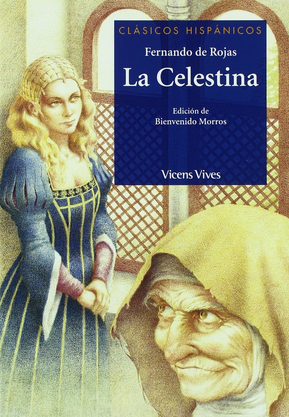 Libro: La Celestina N/c (clasicos Hispanicos) (Clásicos Hispánicos) - 9788431639211