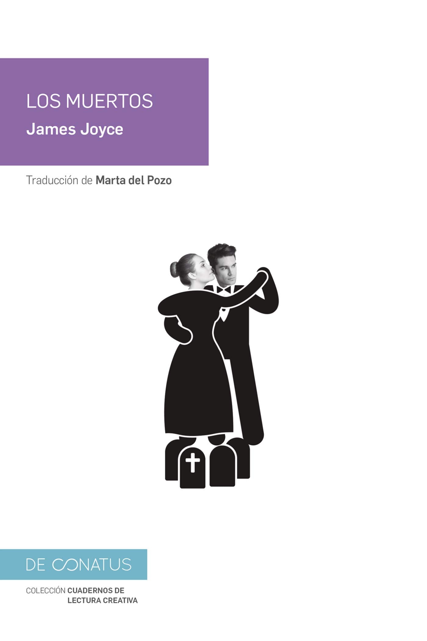 Libro: Los Muertos (Cuadernos de Lectura Creativa)
