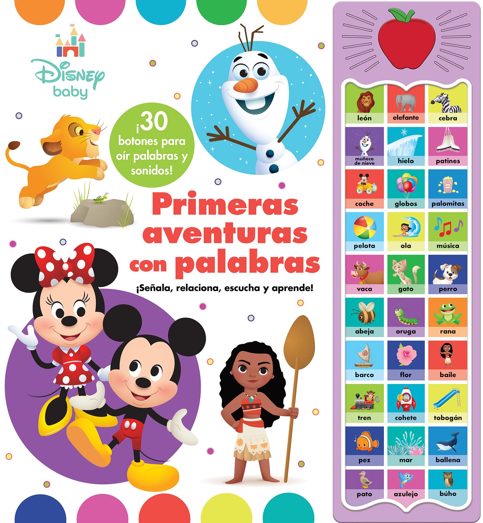 Libro: PRIMERAS AVENTURAS CON PALABRAS. DISNEY BABY. 30 BOTONES CON VOZ Y SONIDOS (APPLE SOUND BOOK)
