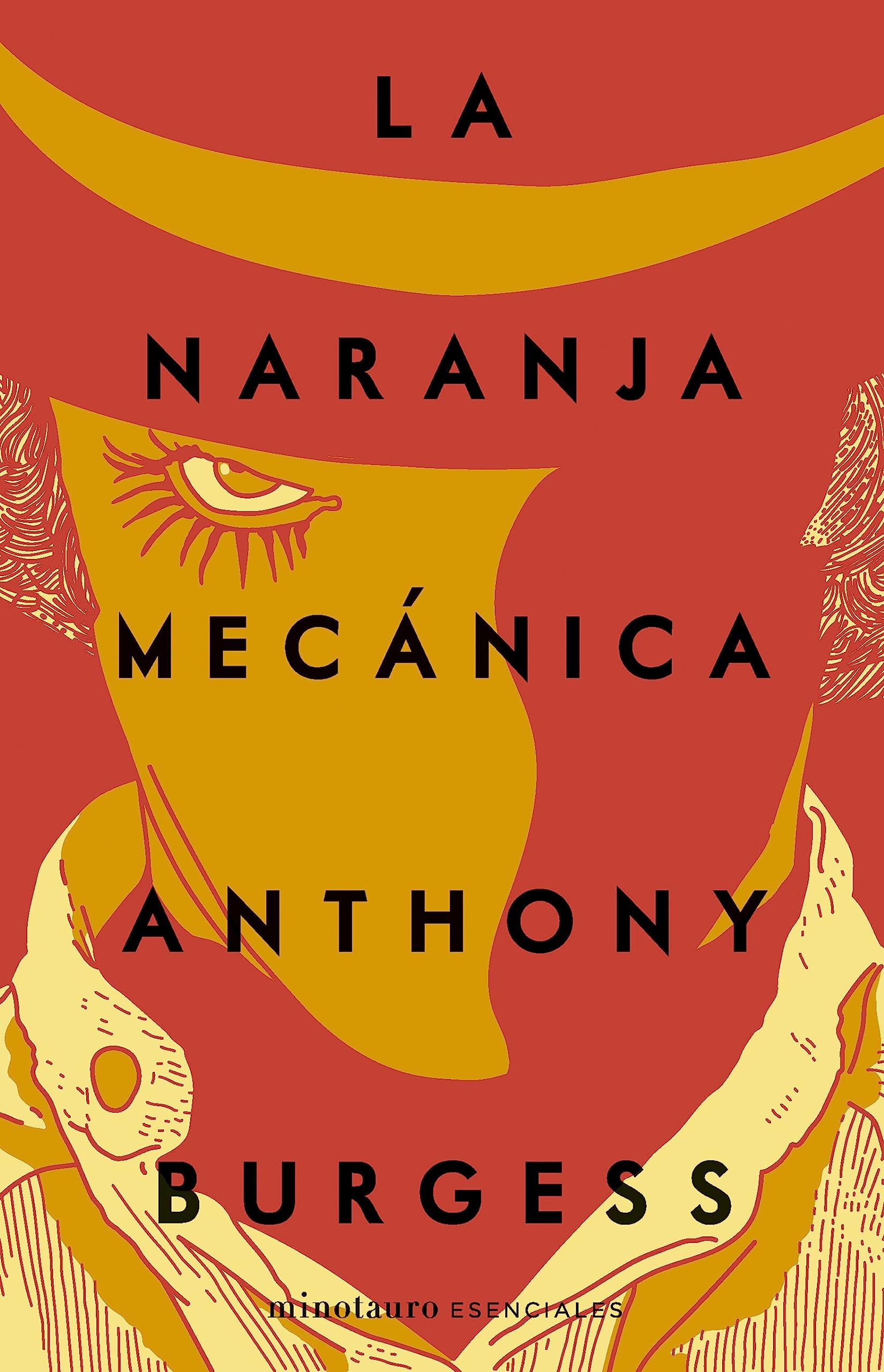 Libro: La naranja mecánica (Minotauro Esenciales)