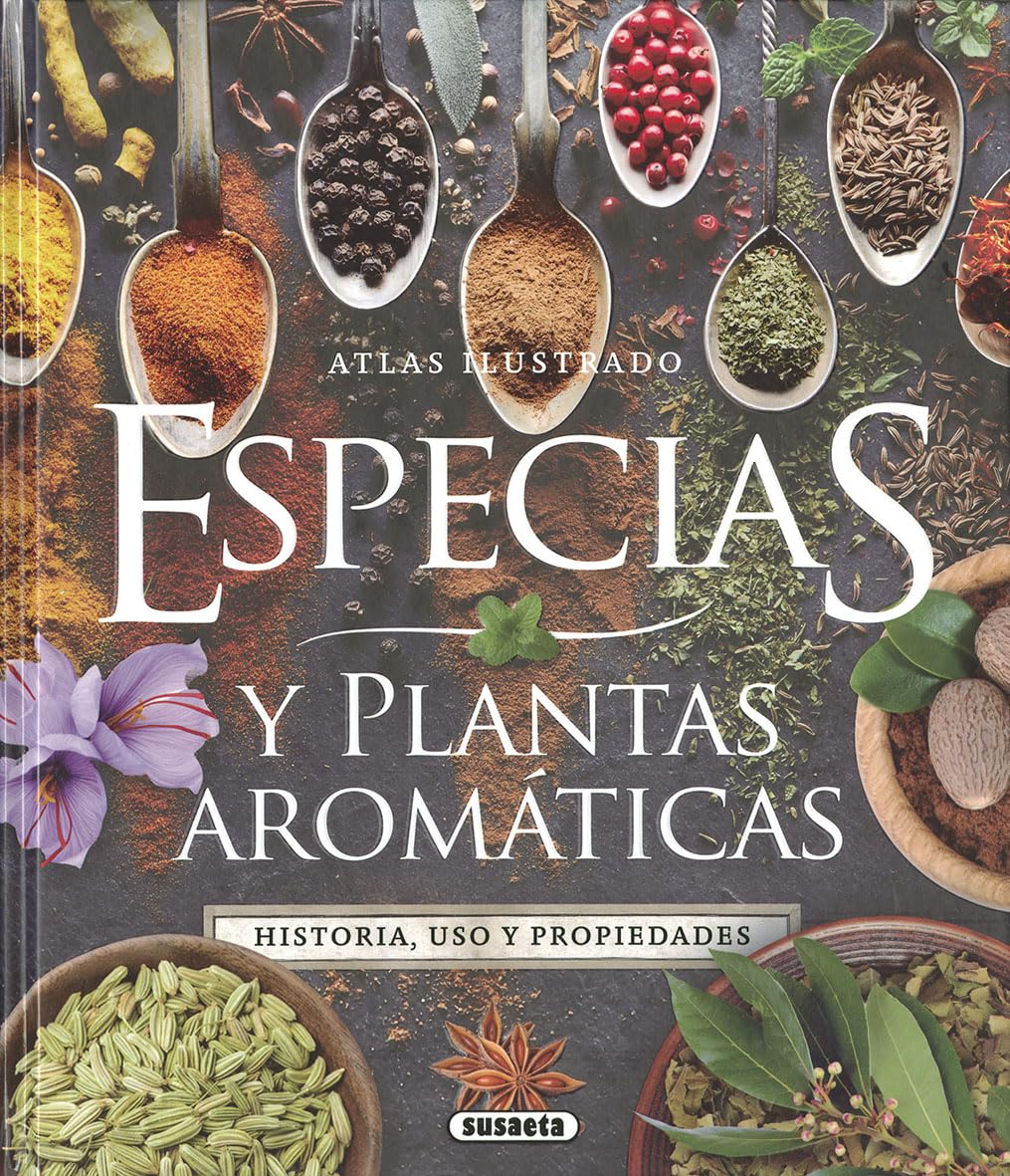 Libro: Especias y plantas aromáticas (Atlas Ilustrado)