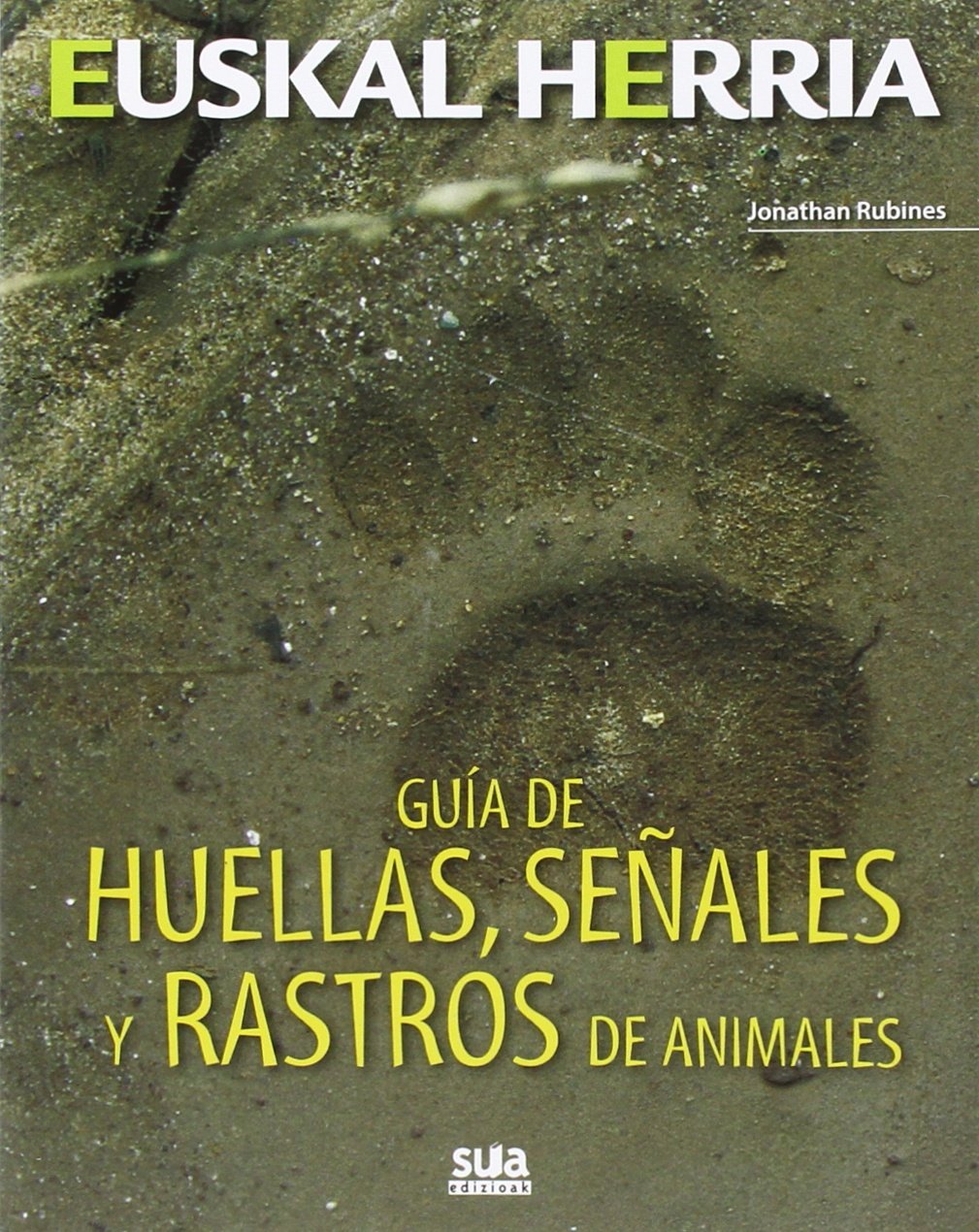 Libro: Guia de huellas, señales y rastros de animales