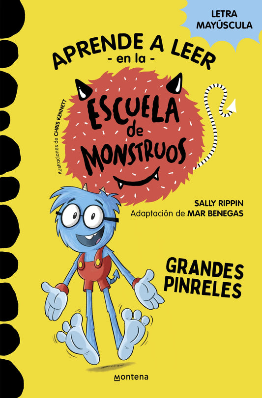 Aprender a leer en la Escuela de Monstruos 4 - Grandes pinreles: En letra MAYÚSCULA (libros para niños a partir de 5 años) (Montena)