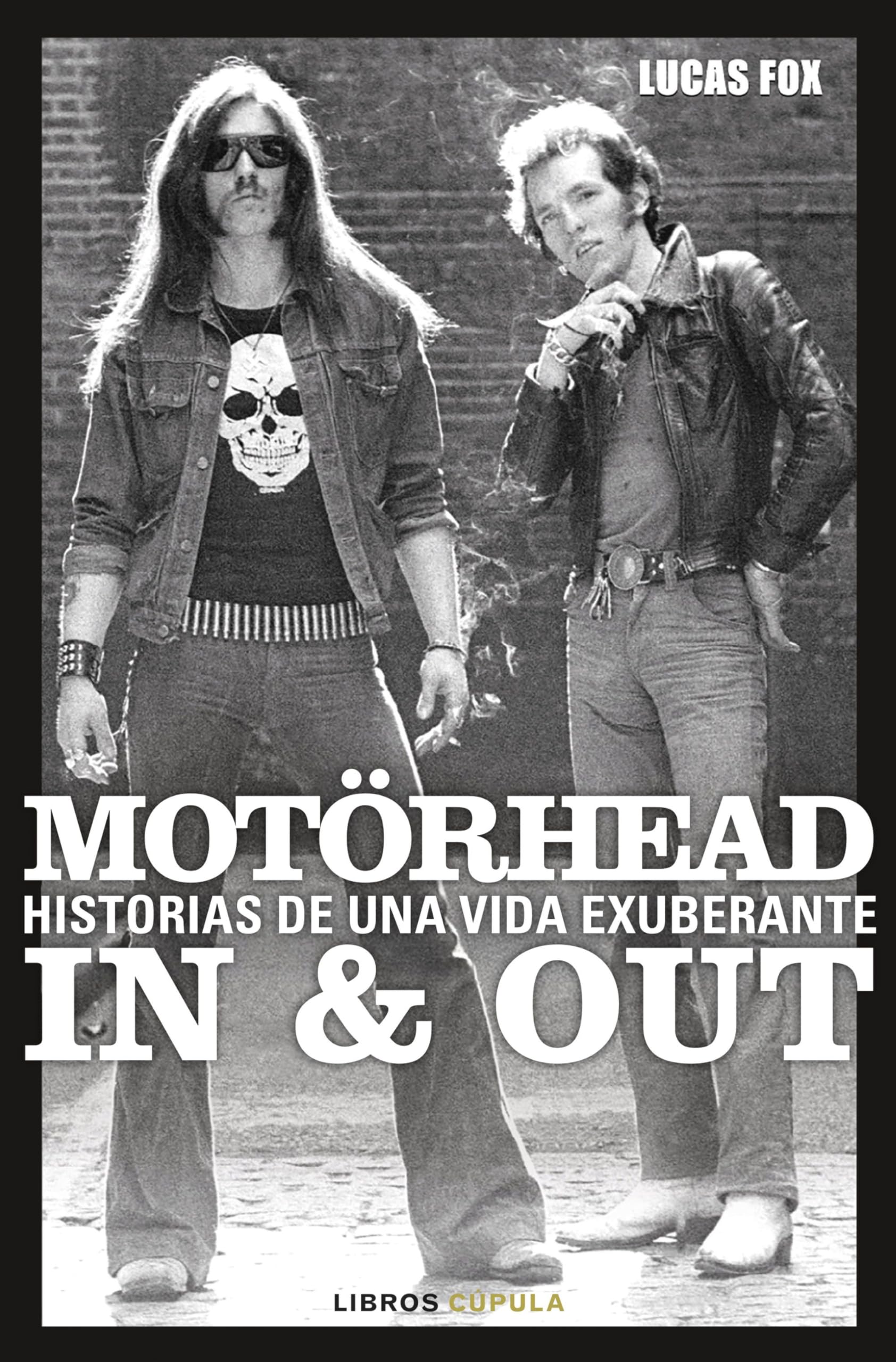 Libro: Motörhead In & Out: Historias de una vida exuberante