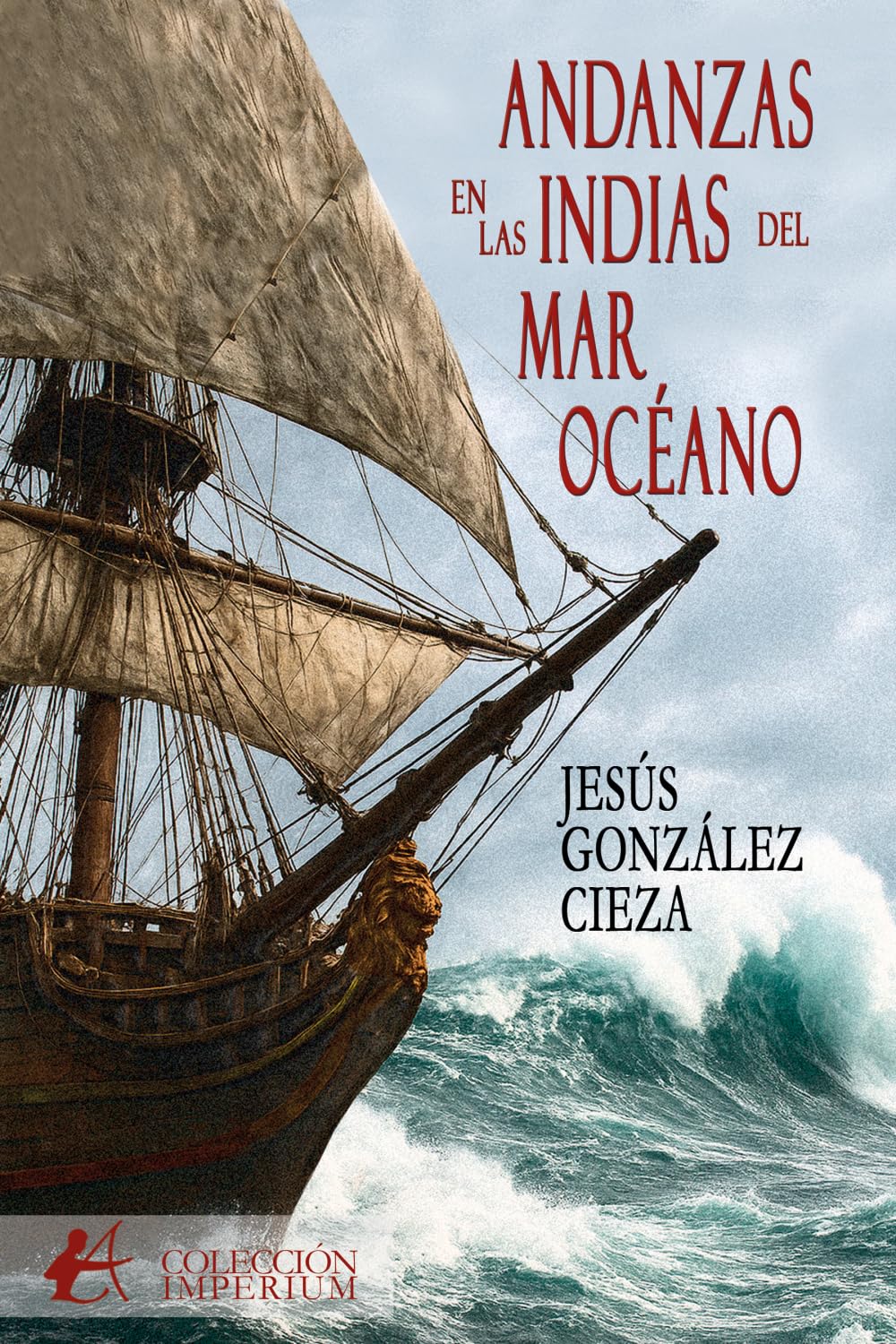 Libro: Andanzas en Las Indias del mar Océano