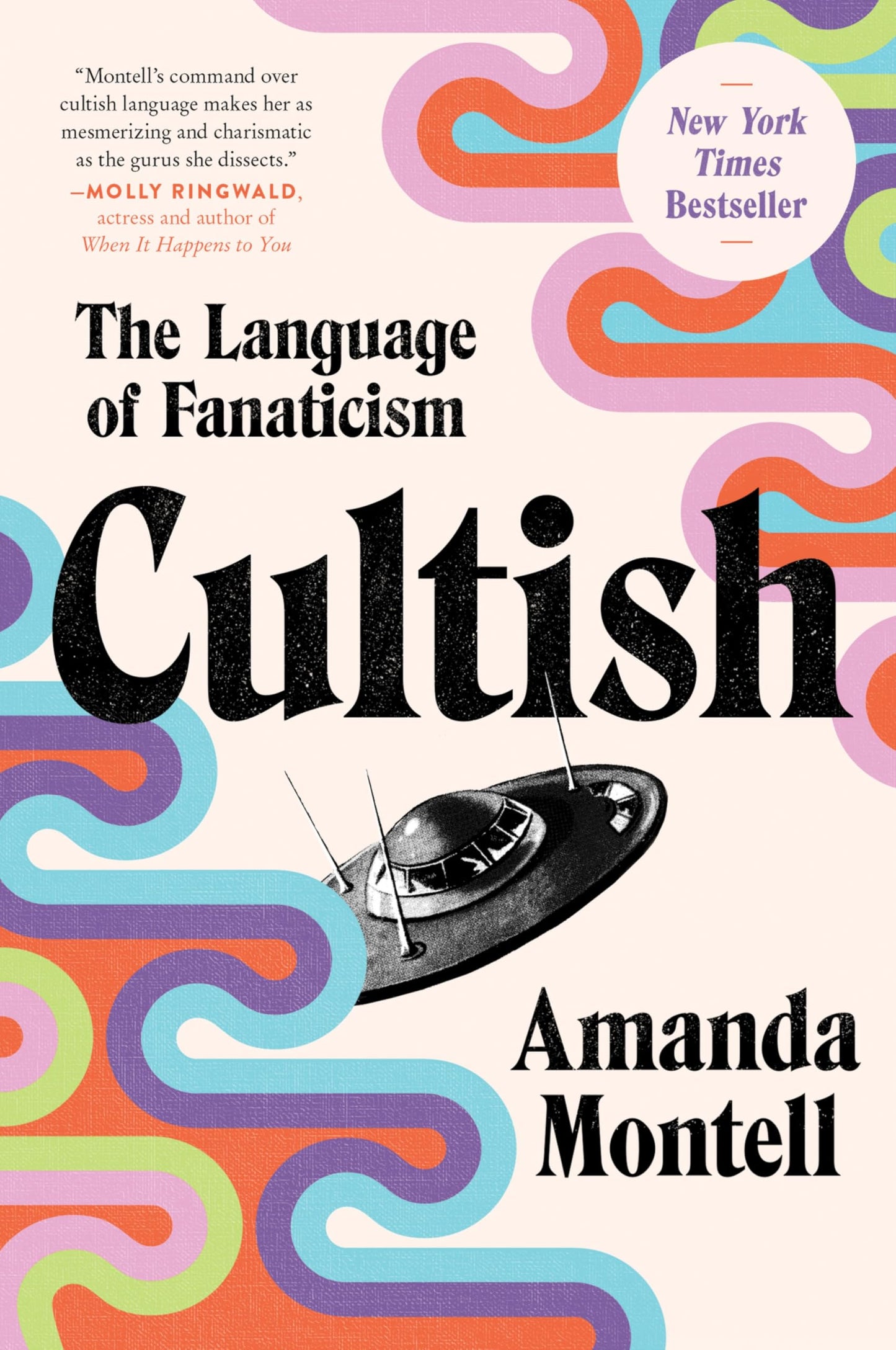 Libro: Cultish: The Language of Fanaticism ― An Instant NYT Bestselling Social Science Study on the Verbal Tactics of Cults
