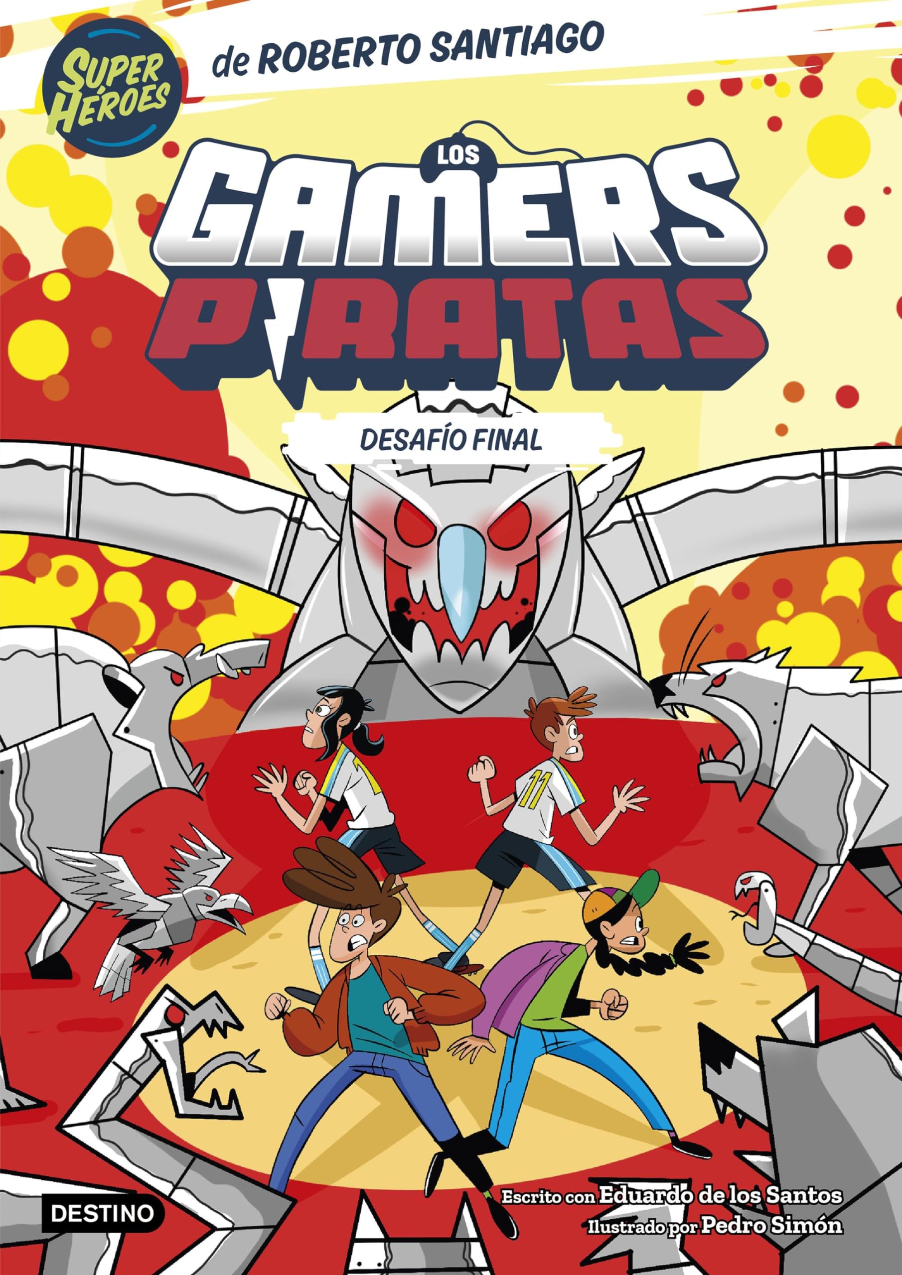 Libro: Los Gamers Piratas 4. Desafío final (Superhéroes Roberto Santiago)