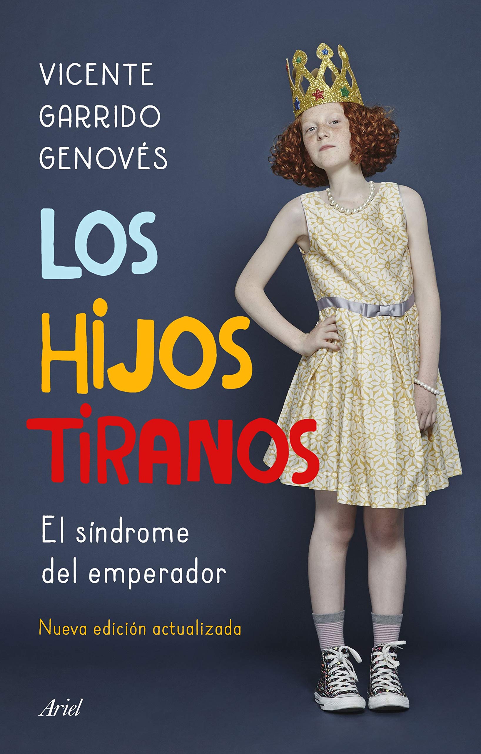 Libro: Los hijos tiranos: El síndrome del emperador (Ariel)