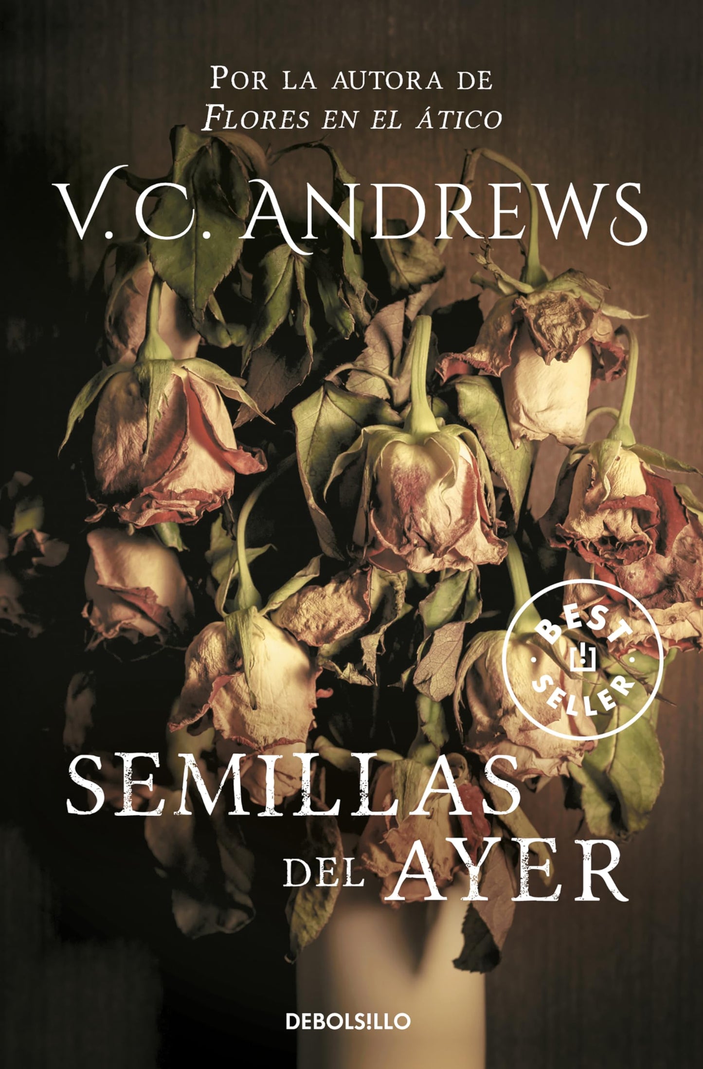 Libro: Semillas del ayer (Saga Dollanganger 4) (Best Seller)