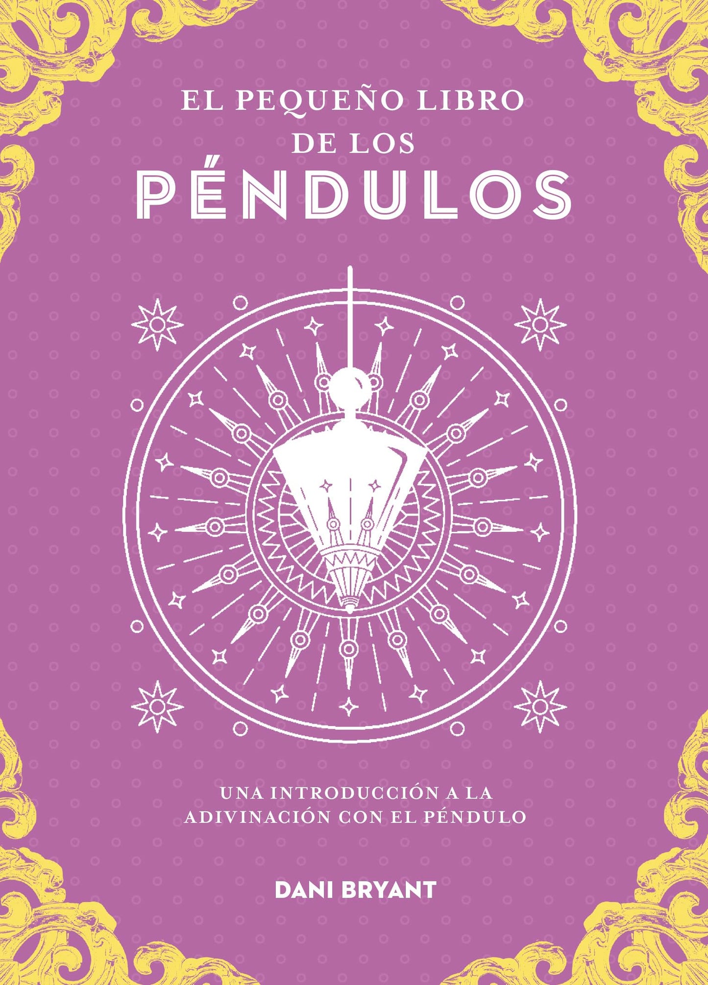 Libro: El pequeño libro de los péndulos. Una intrducción a la adivinación con el péndulo (Tabla de esmeralda)