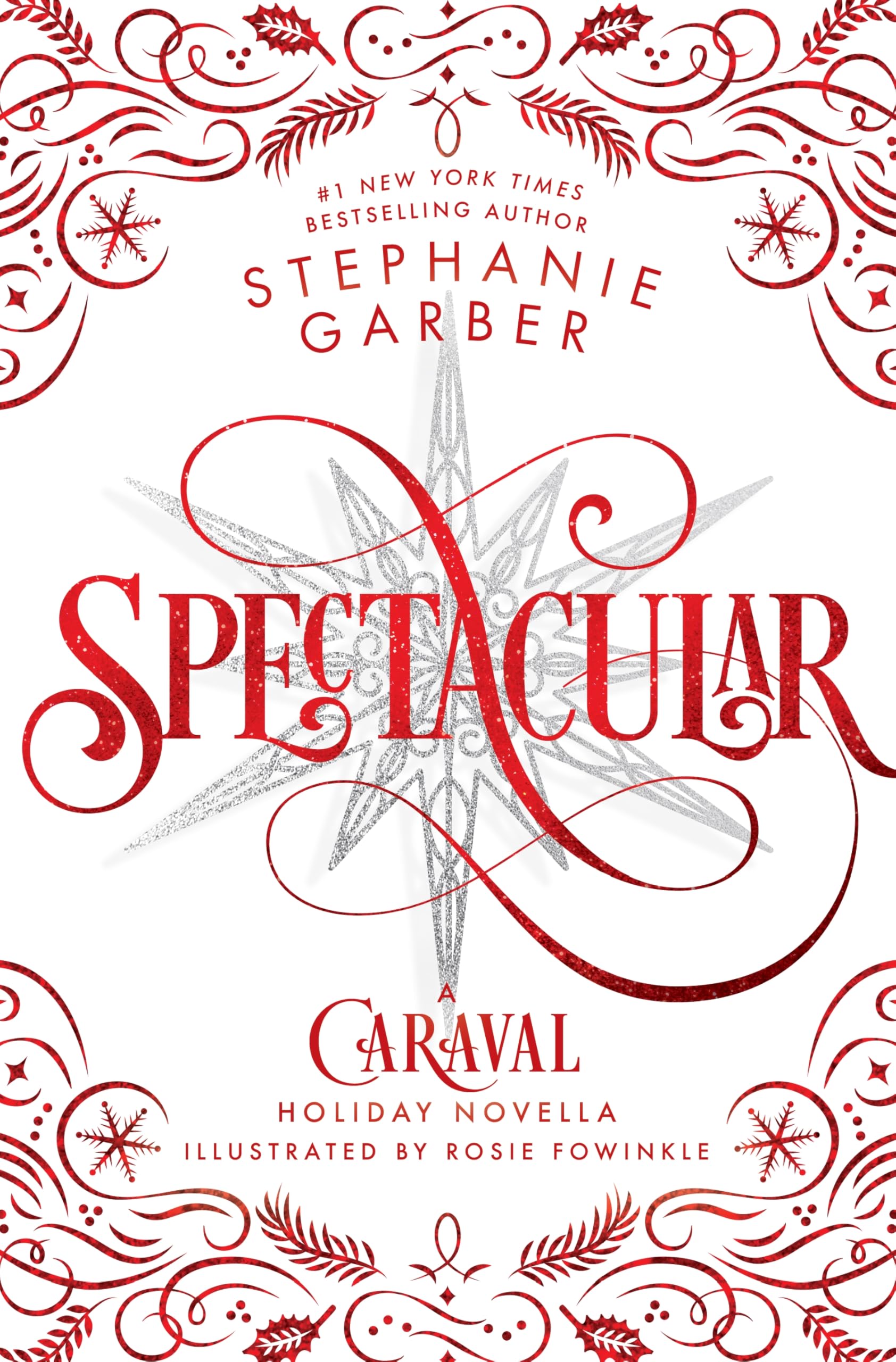 Libro: Spectacular: A Caraval Holiday Novella: 4
