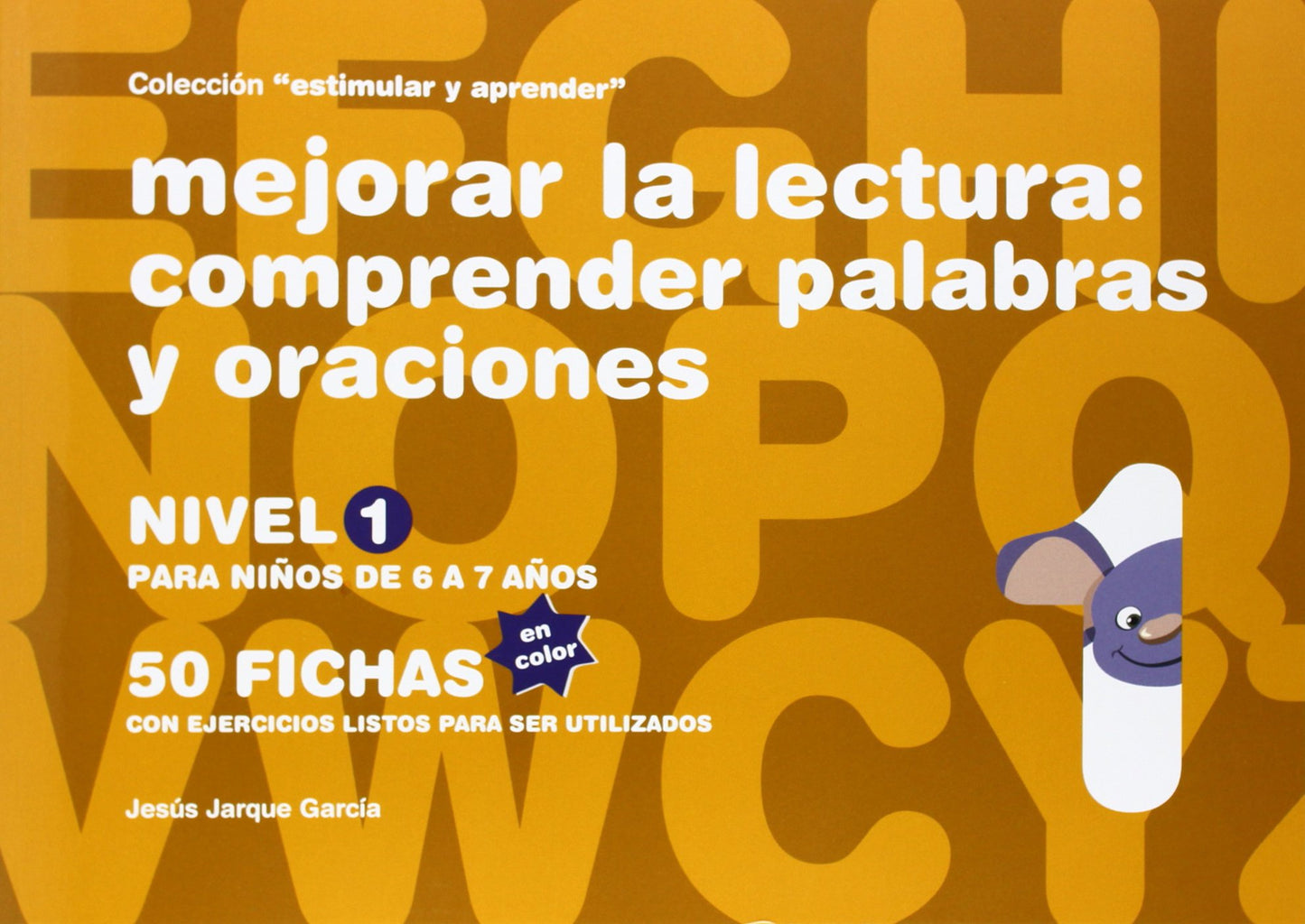 Libro: MEJORAR LA LECTURA 1 COMPRENDER LAS PALABRAS Y ORACIONES (CO (SIN COLECCION)