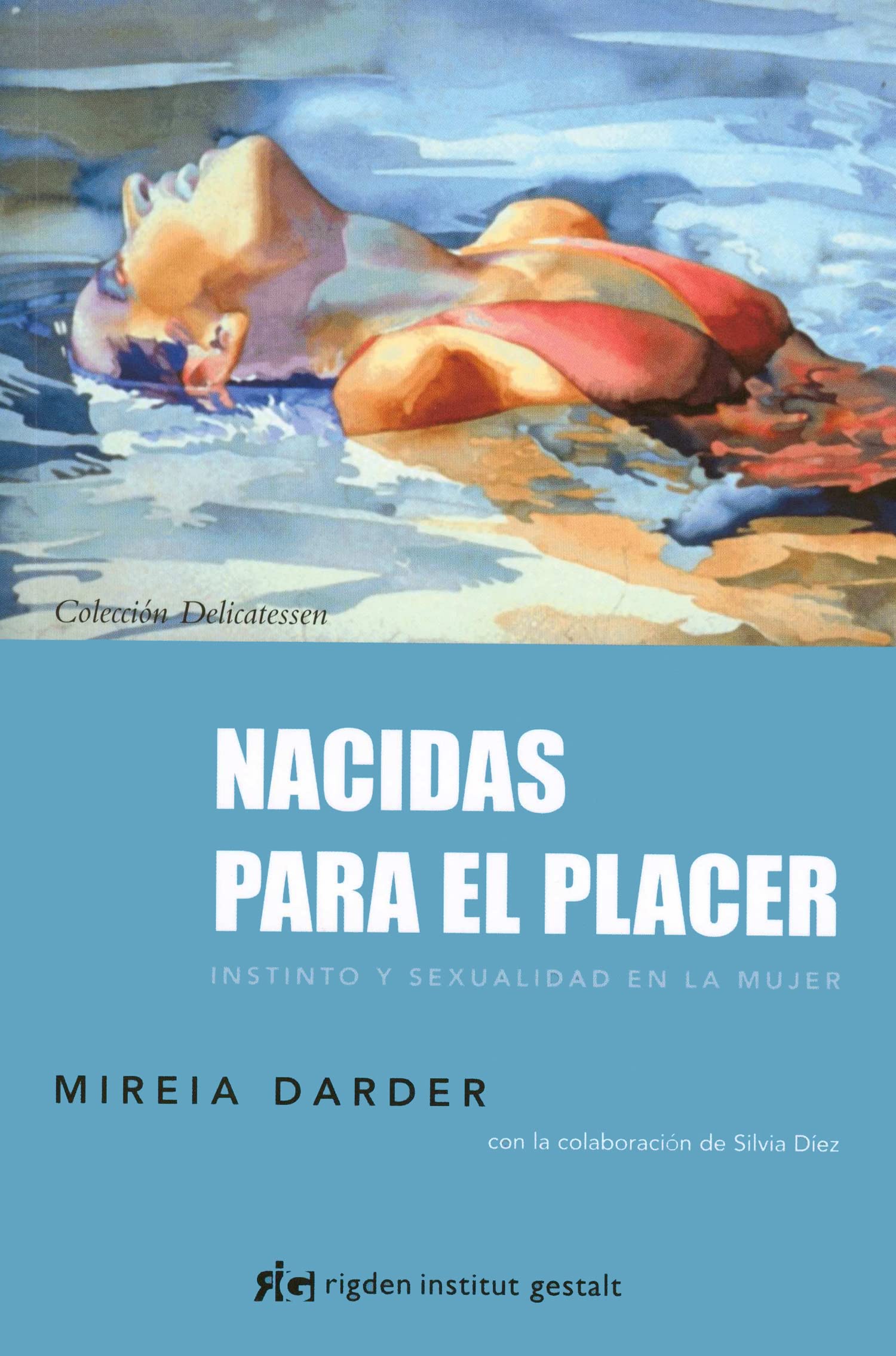 Libro: Nacidas Para El Placer
