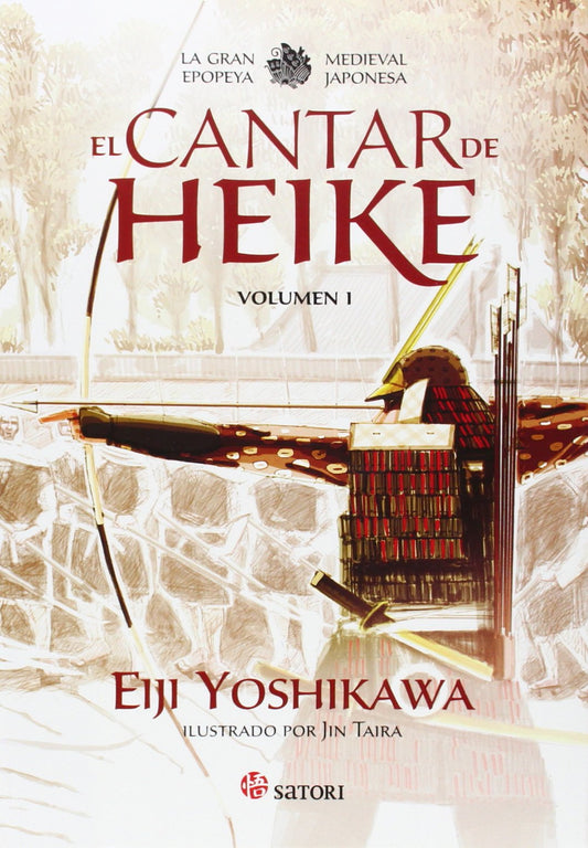 El Cantar De Heike: La gran epopeya medieval japonesa (Satori Ilustrados)
