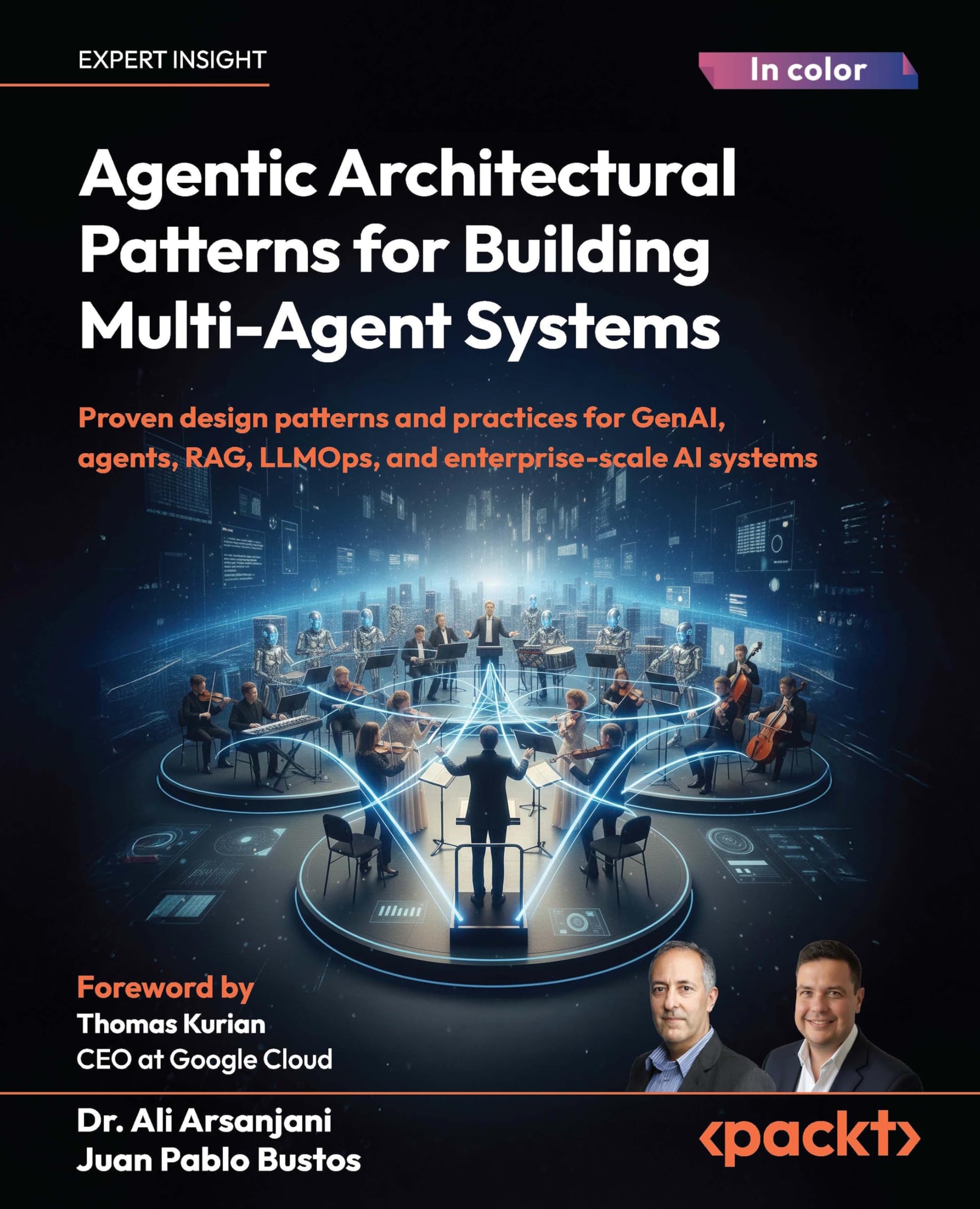 Libro: Agentic Architectural Patterns for Building Multi-Agent Systems: Proven design patterns and practices for GenAI, agents, RAG, LLMOps, and enterprise-scale AI systems