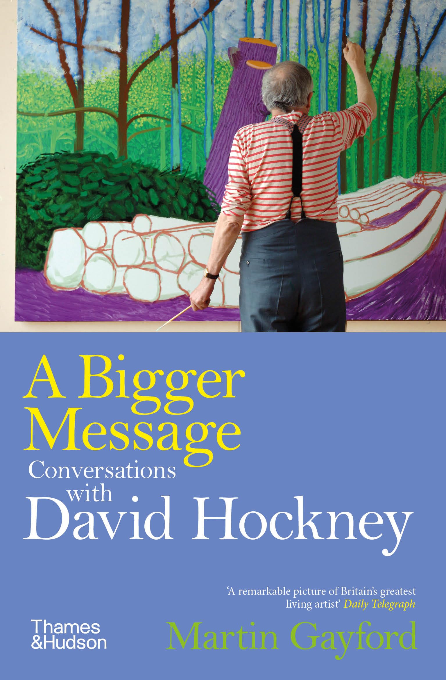 Libro: A Bigger Message: Conversations with David Hockney