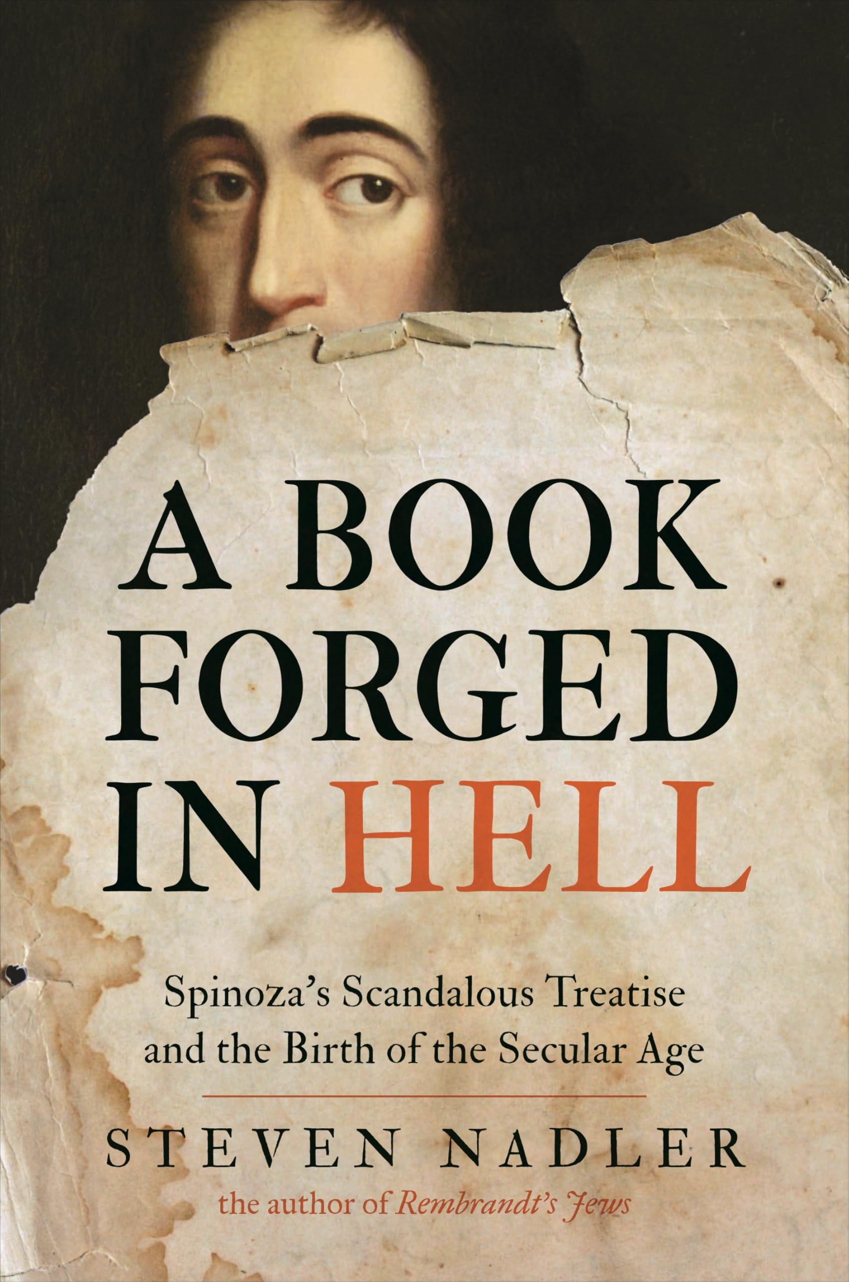Libro: A Book Forged in Hell: Spinoza's Scandalous Treatise and the Birth of the Secular Age