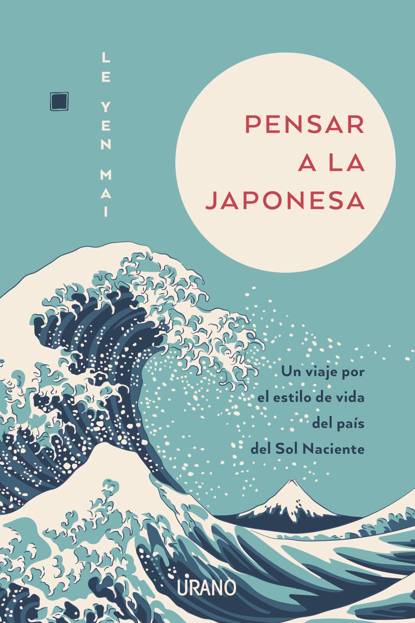Libro: Pensar a la japonesa: Un viaje por el estilo de vida del país del sol naciente (Crecimiento personal)