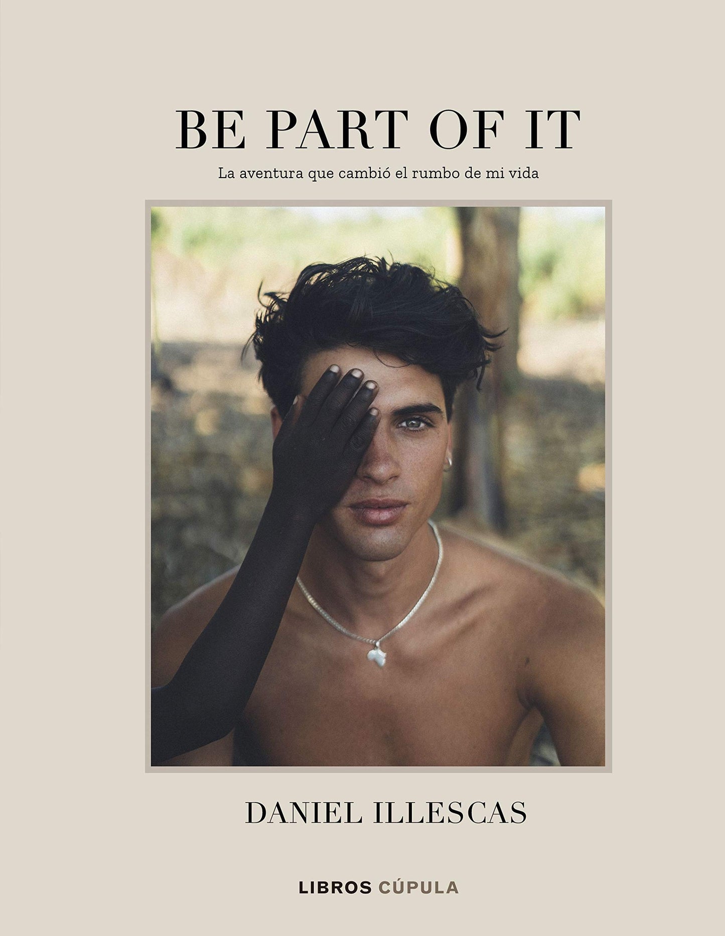 Libro: Be part of it: La aventura quer cambió el rumbo de mi vida