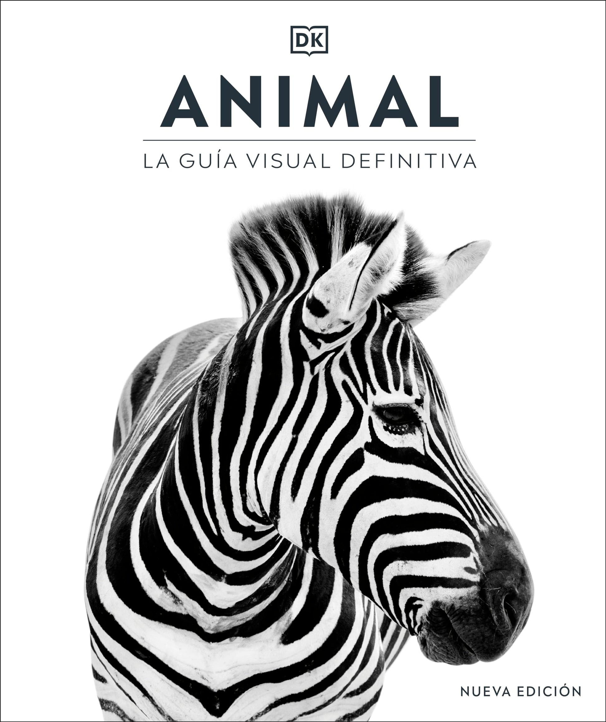 Animal: La guía visual definitiva (Enciclopedia visual)