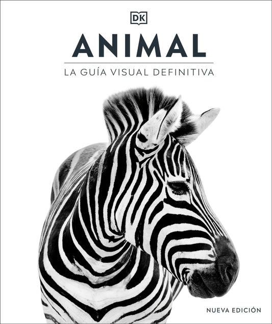 Animal: La guía visual definitiva (Enciclopedia visual)