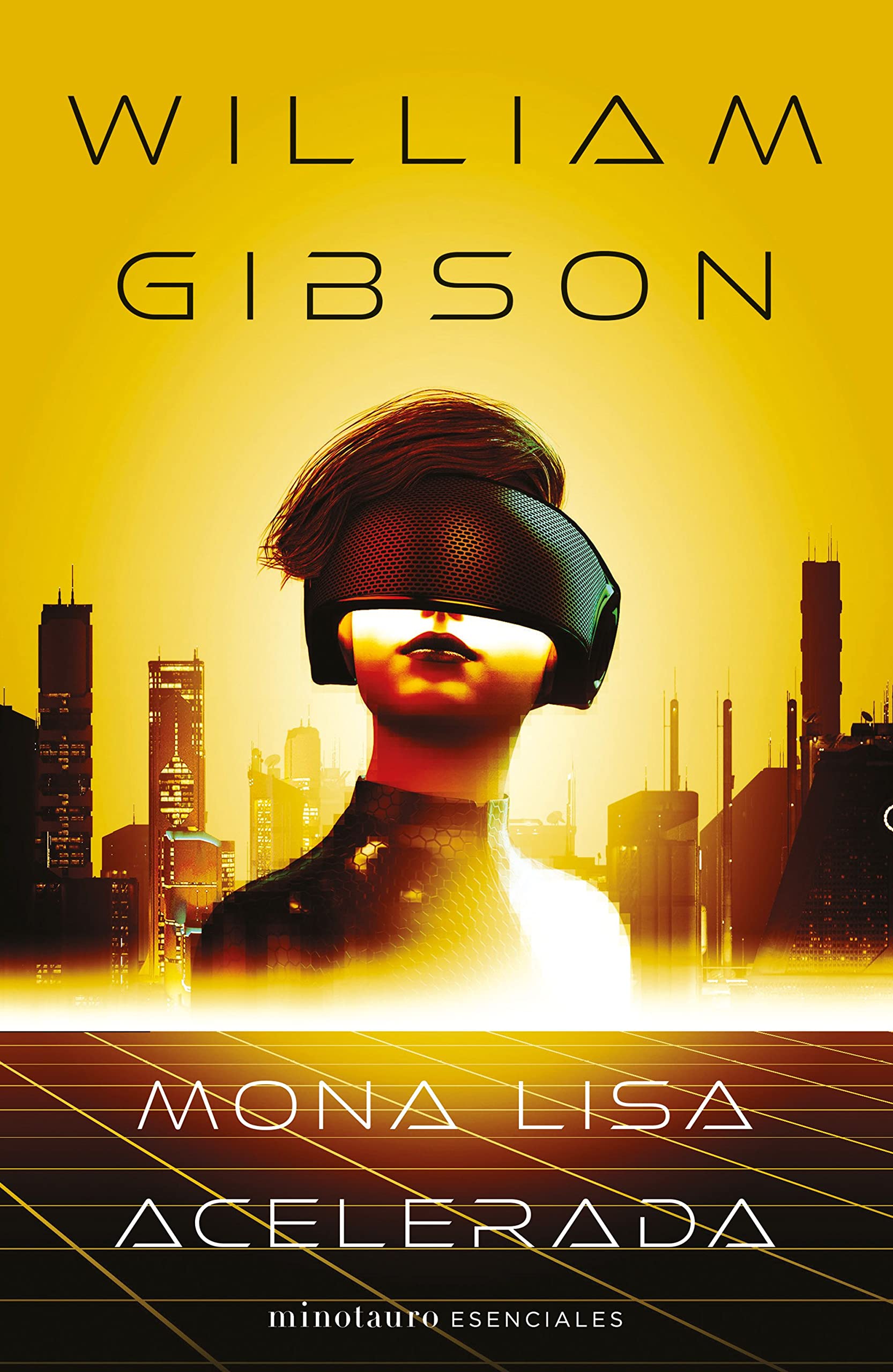 Libro: Trilogía de Sprawl nº 03/03 Mona Lisa acelerada: 3 (Minotauro Esenciales)