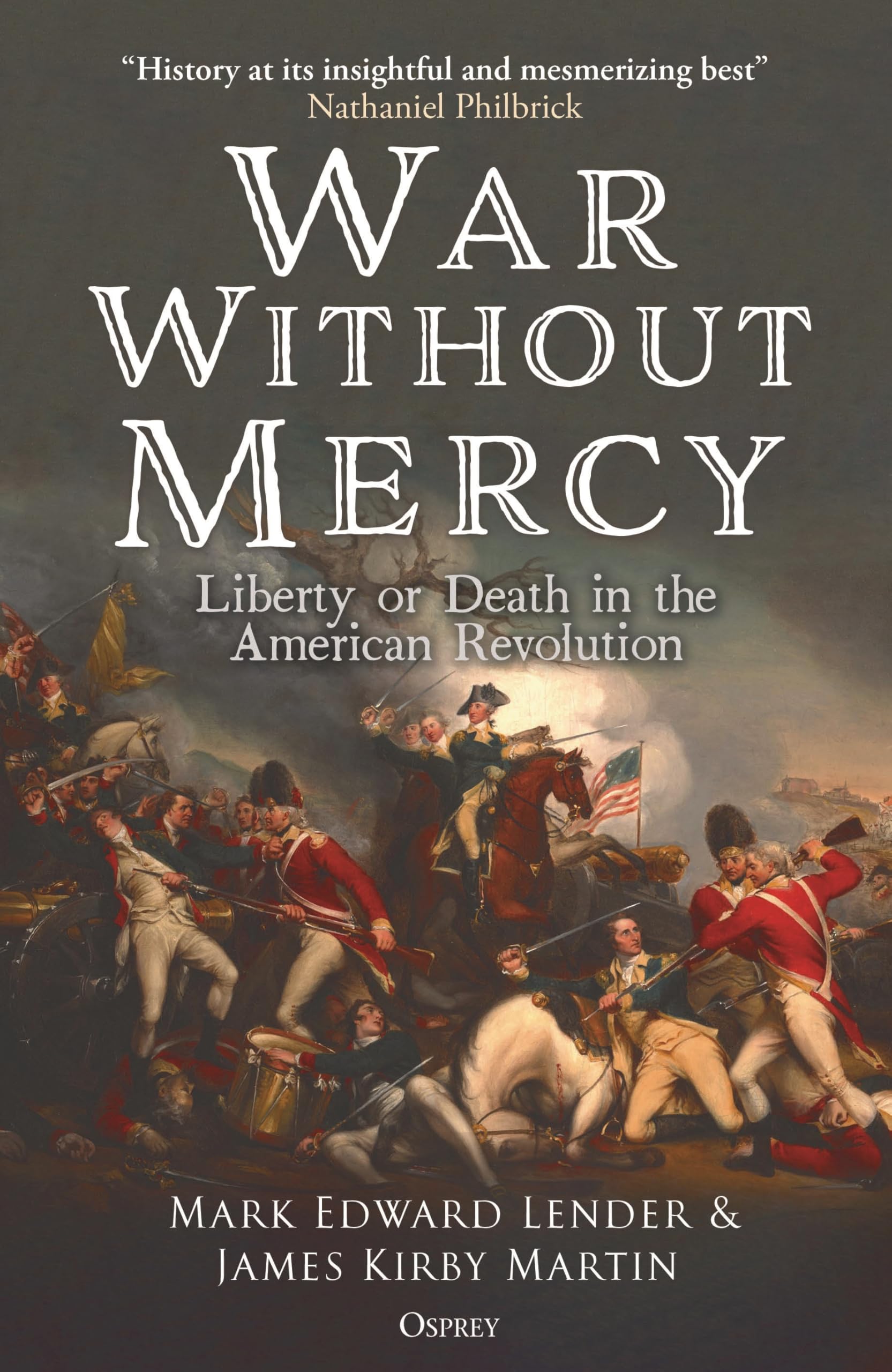 Libro: War Without Mercy: Liberty or Death in the American Revolution