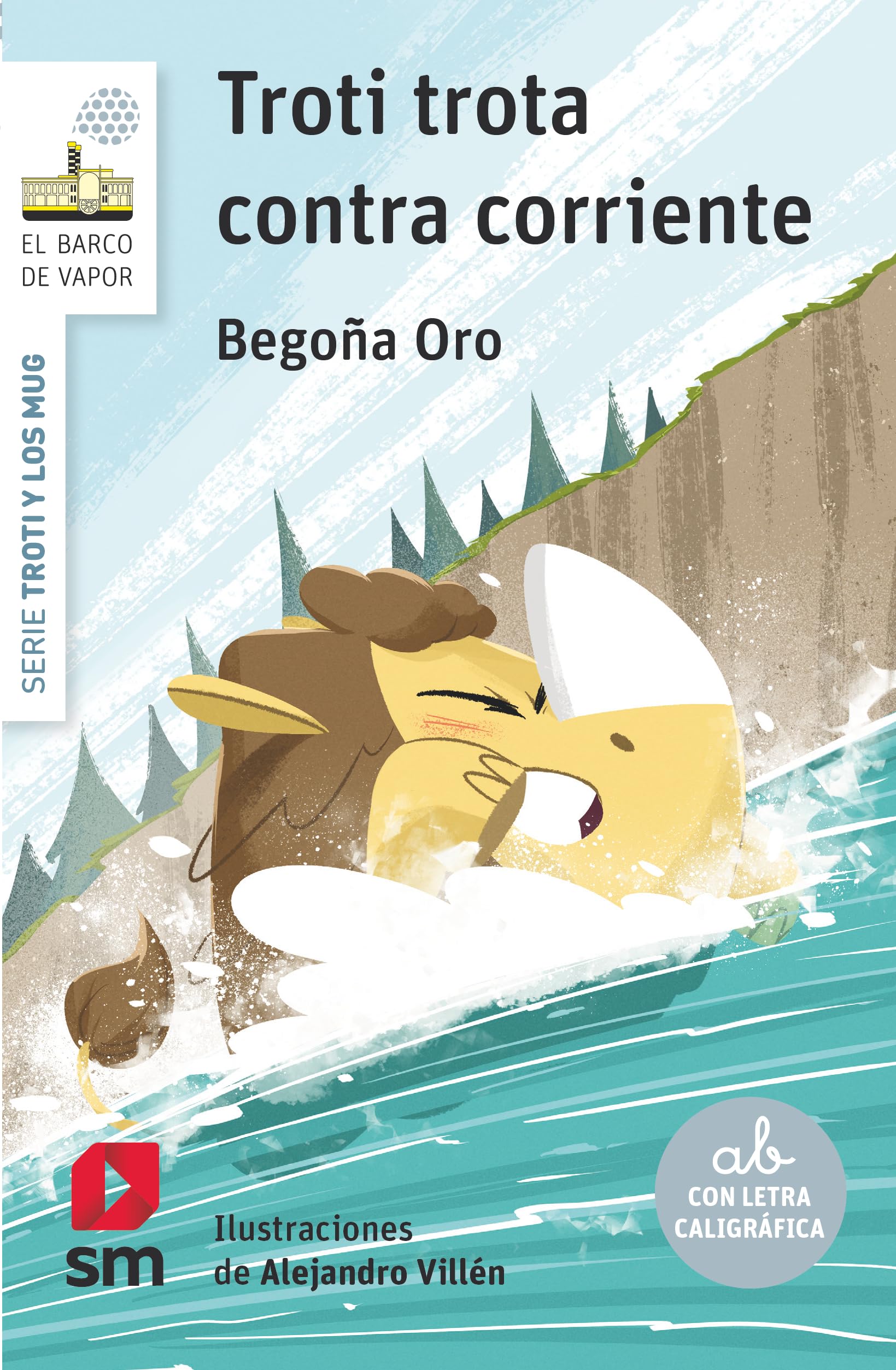 Troti trota contra corriente (El Barco de Vapor Blanca)