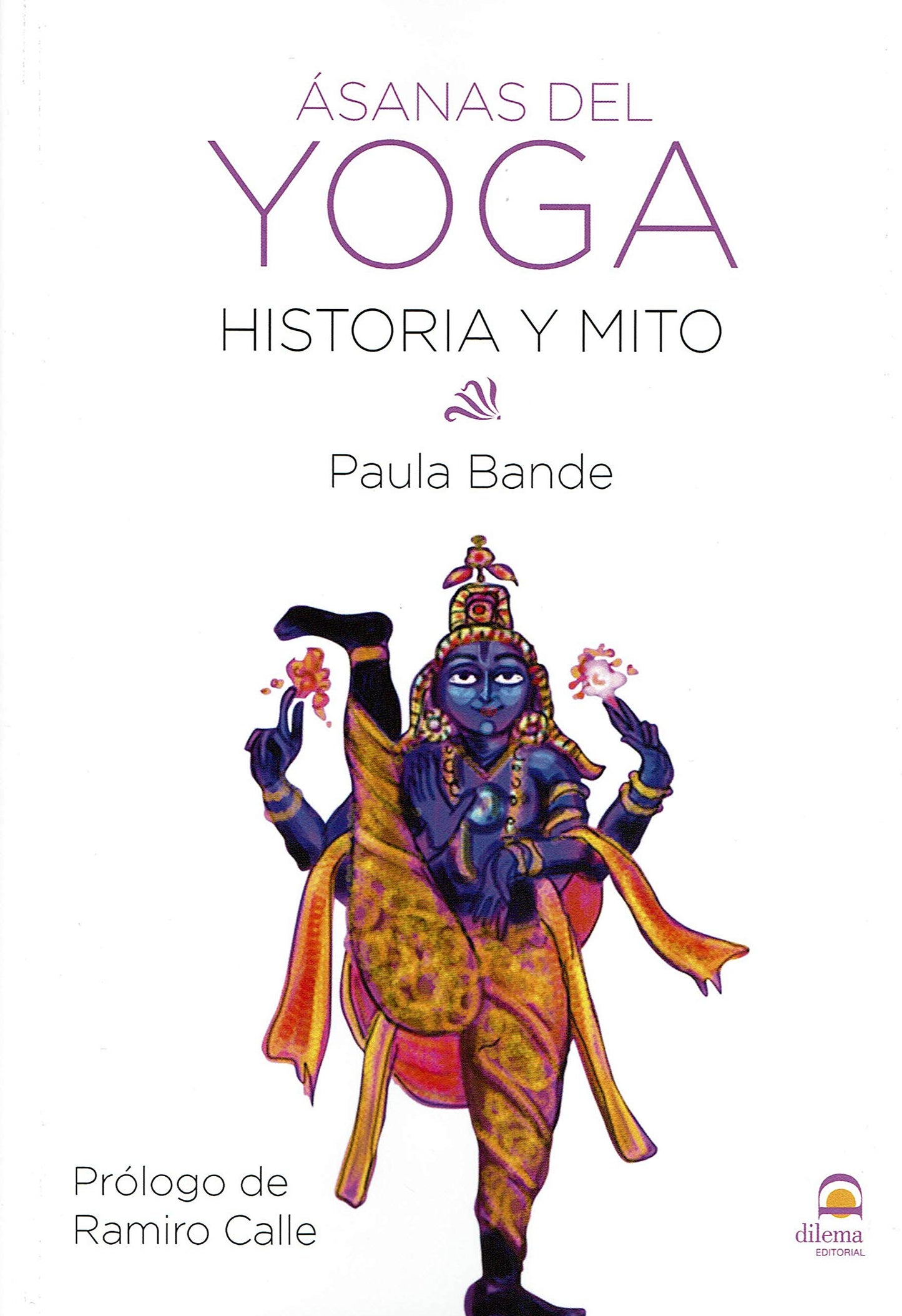 Libro: Ásanas del yoga: Historia y mito