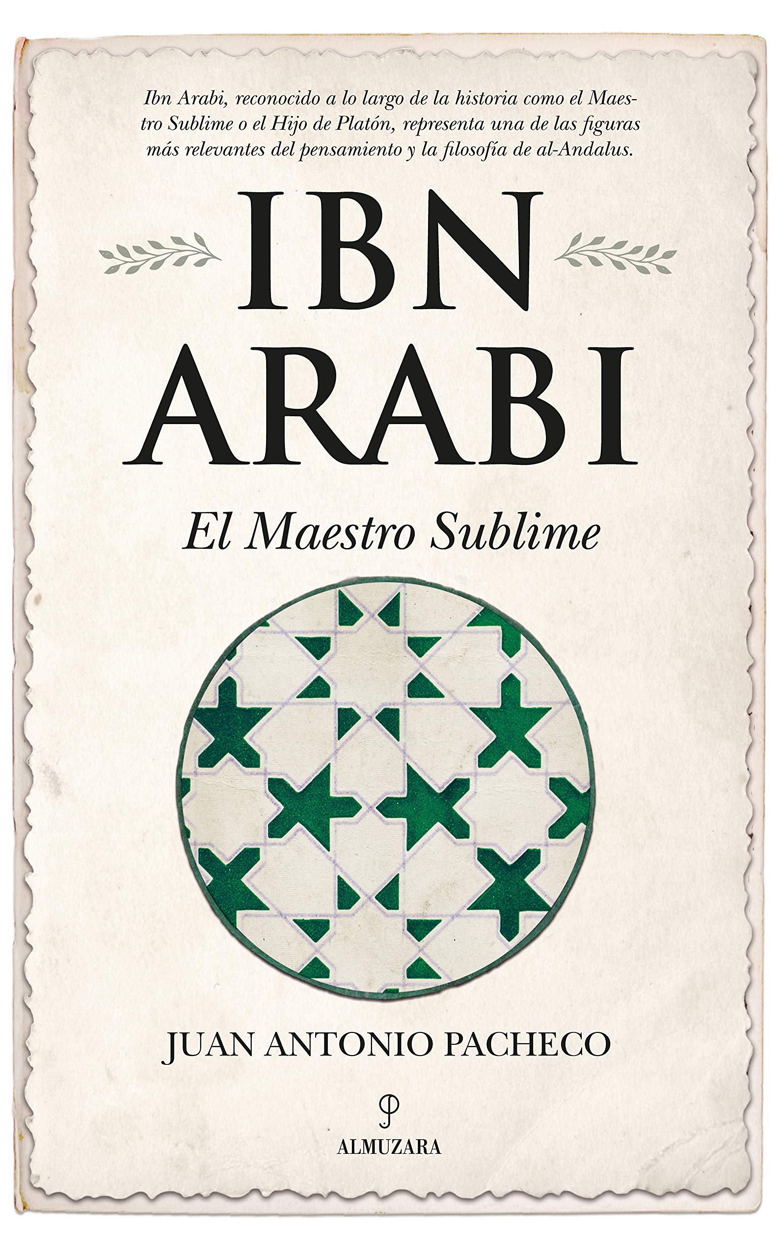 Libro: Ibn Arabí. El maestro sublime: El Maestro Sublime / the Sublime Teacher (Al Ándalus)