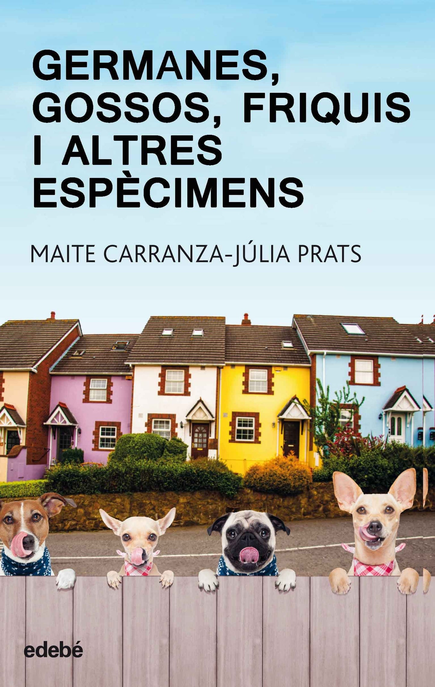 Libro: GERMANES, GOSSOS, FRIQUIS I ALTRES ESPÈCIMENS
