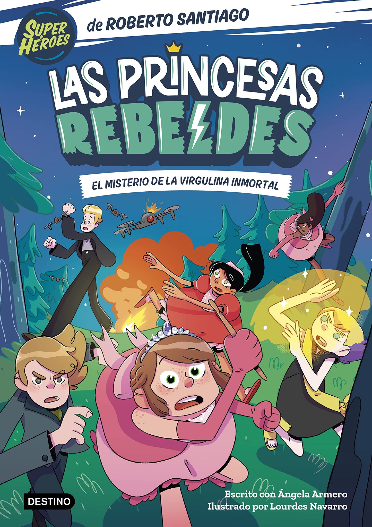 Libro: Las Princesas Rebeldes 1. El misterio de la virgulina inmortal (Superhéroes Roberto Santiago)