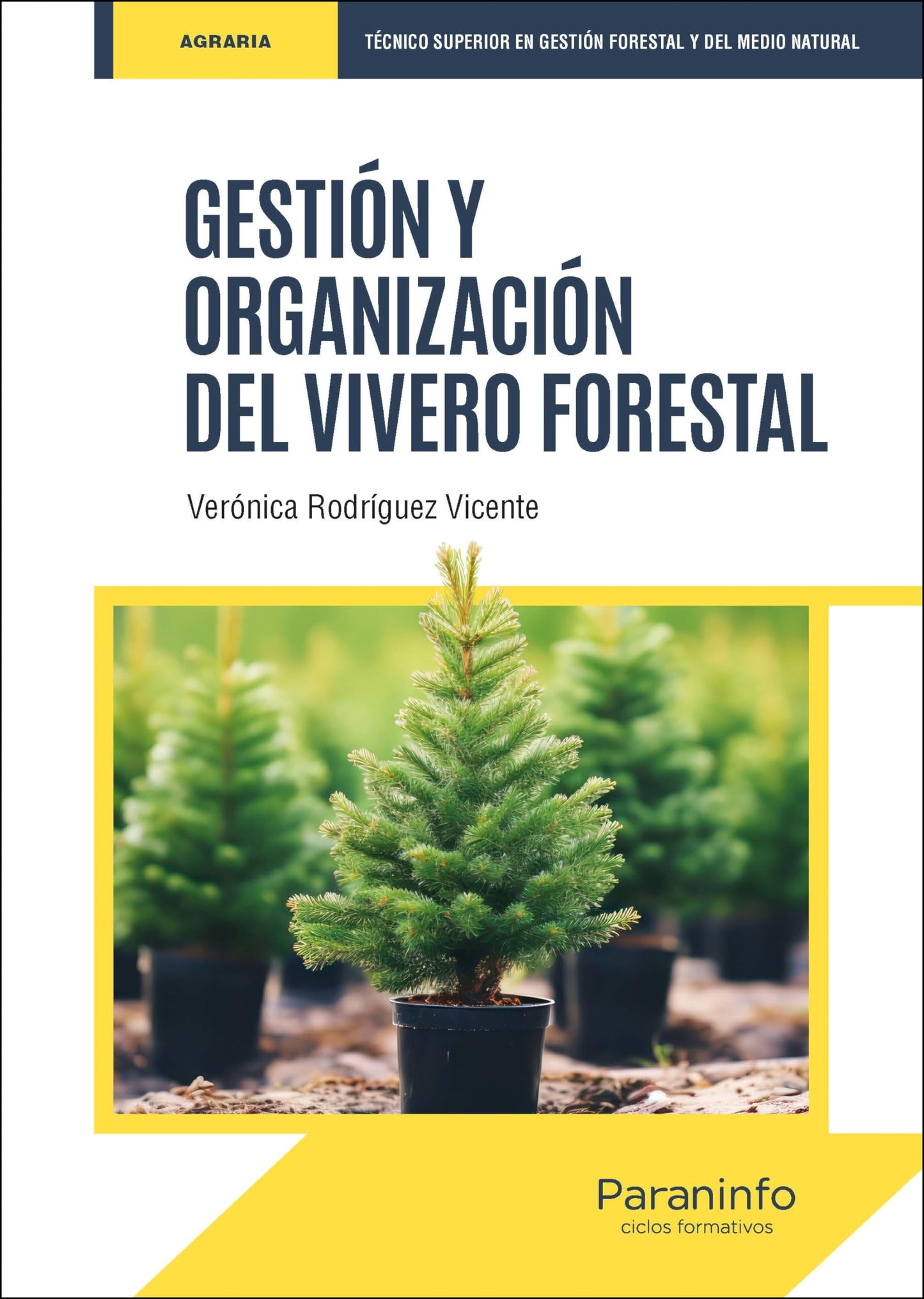 Libro: Gestión y organización del vivero forestal (Agraria)