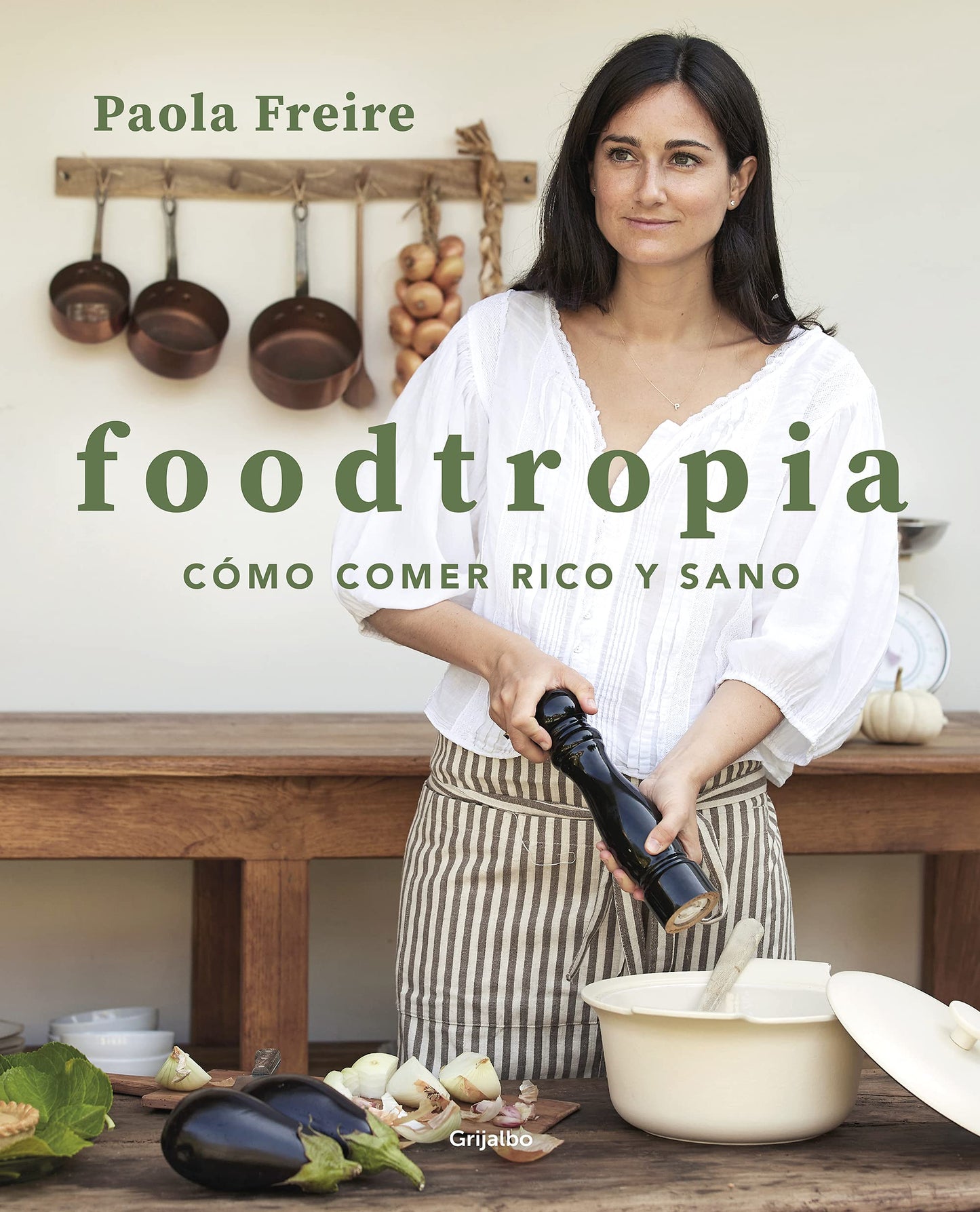 Libro: Foodtropia: Cómo comer rico y sano (Cocina casera)