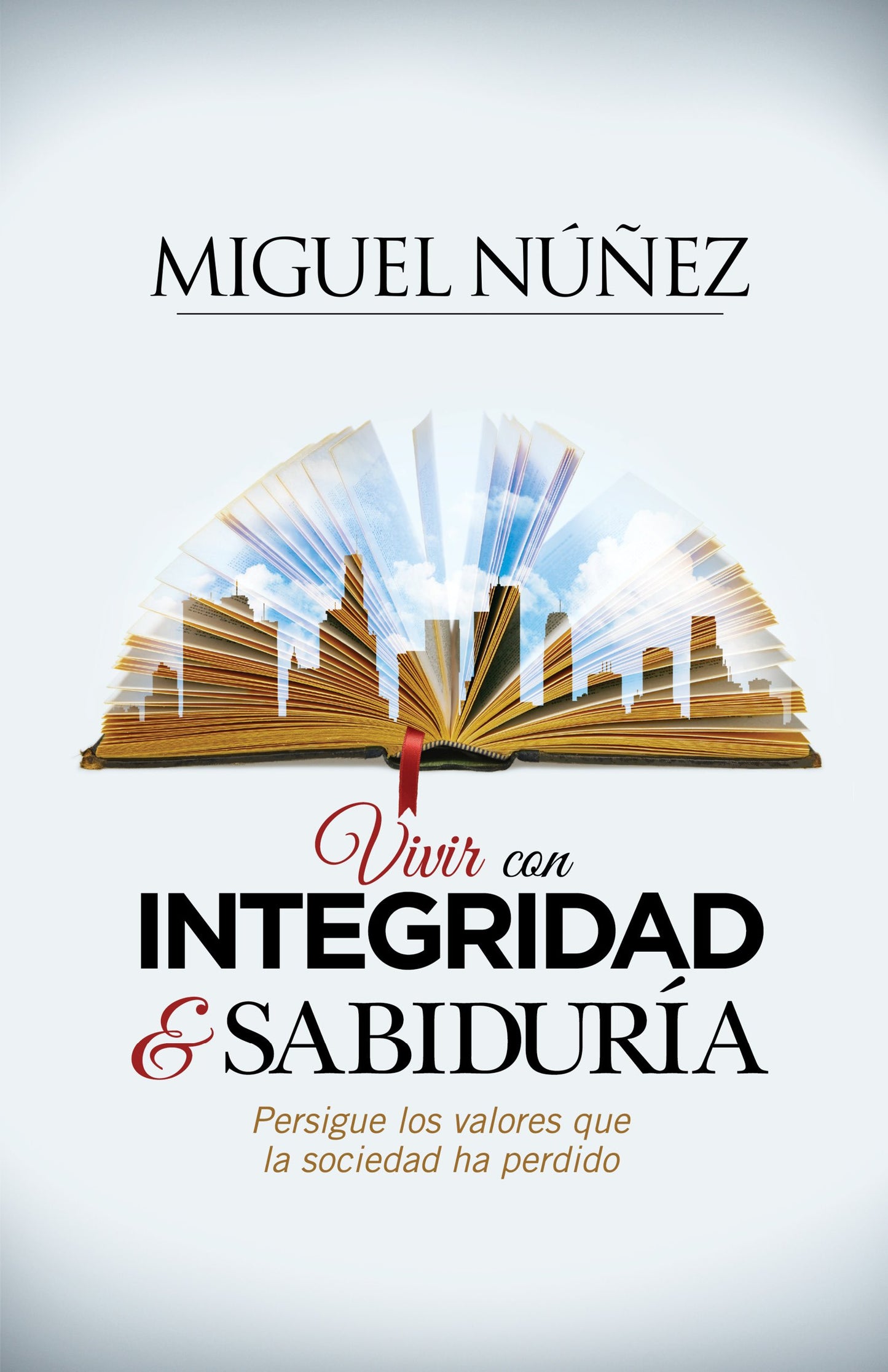 Libro: Vivir con integridad y sabiduría / Integrity and Wisdom (Spanish Edition)