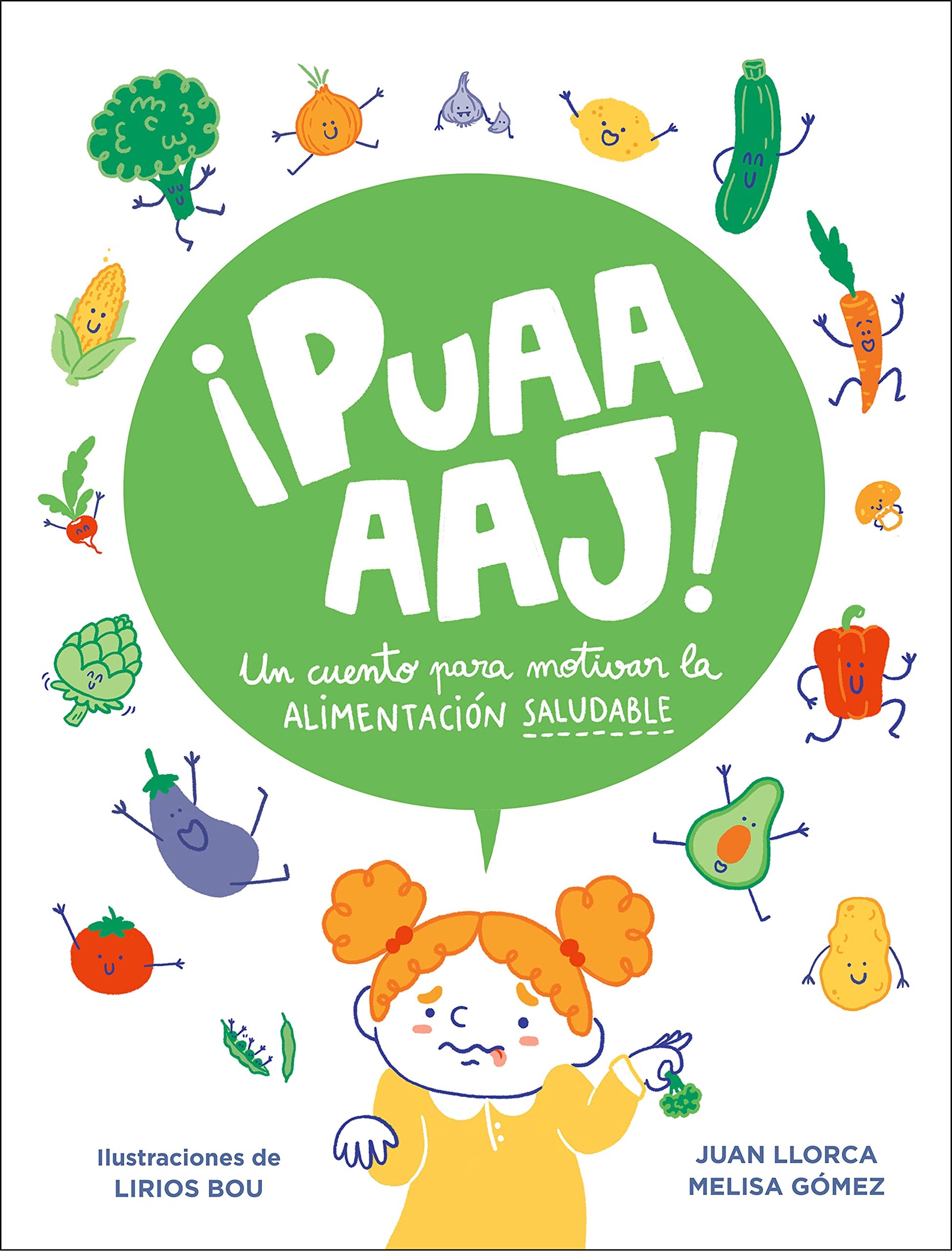 Libro: ¡Puaaaaj!: Un cuento para motivar la alimentación saludable / Yuck!: A Story to Encourage Healthy Eating (Spanish Edition)