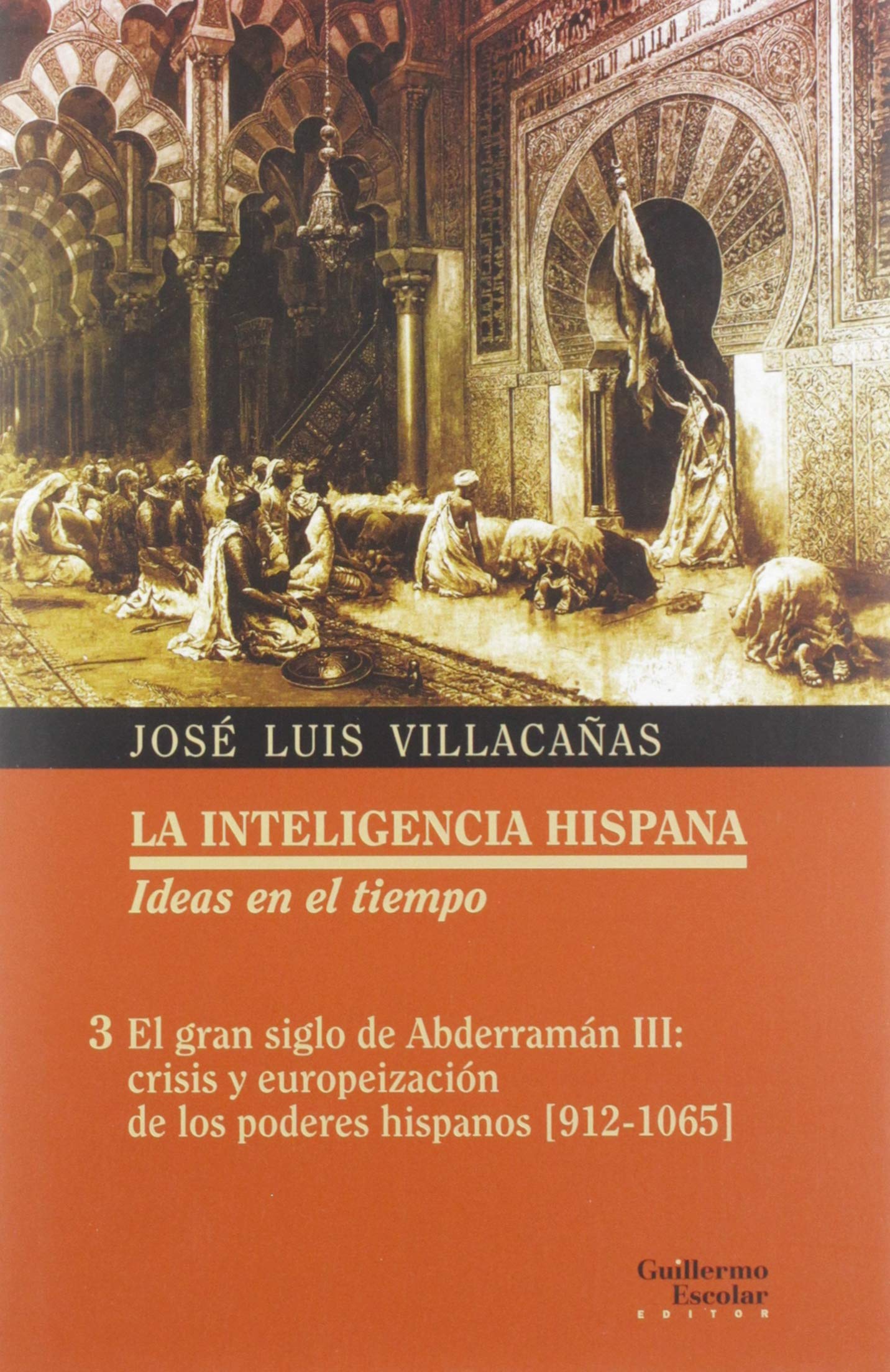 Libro: El gran siglo de Abderramán III: crisis y europeización de los poderes hispanos [912-1065]
