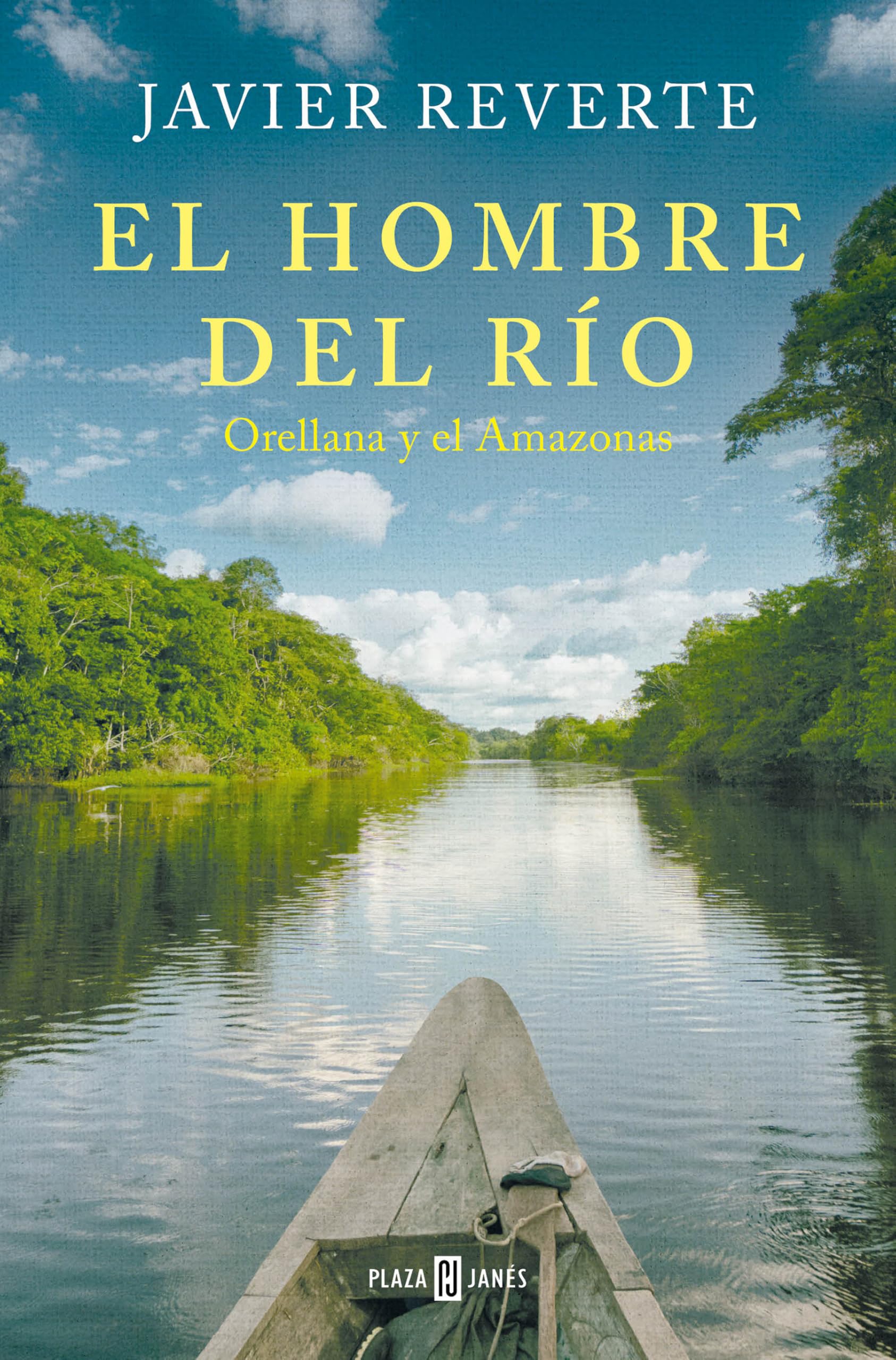 Libro: El hombre del río: Orellana y el Amazonas / The Man from the River (Spanish Edition)