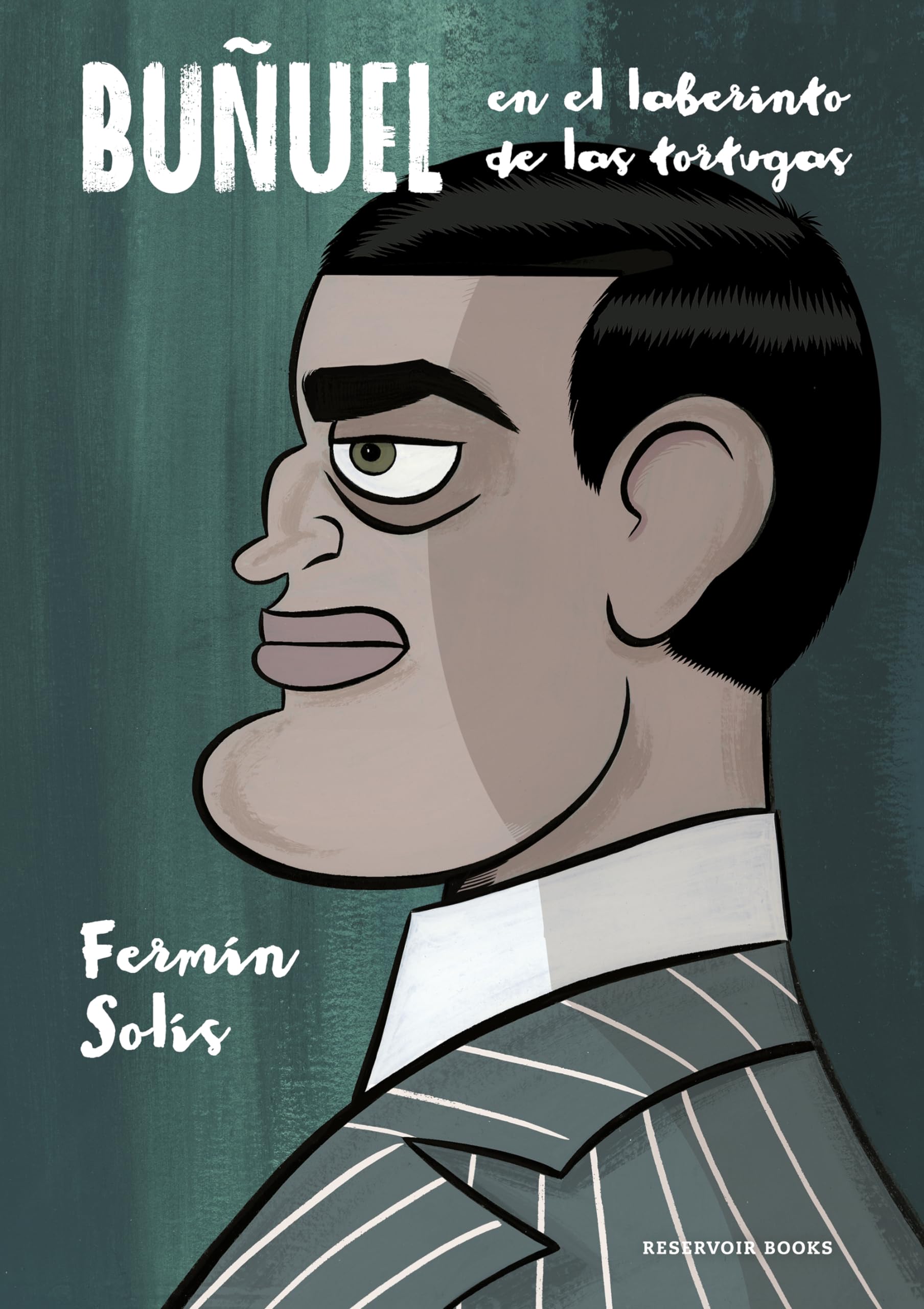 Libro: Buñuel en el laberinto de las tortugas (Reservoir Gráfica)