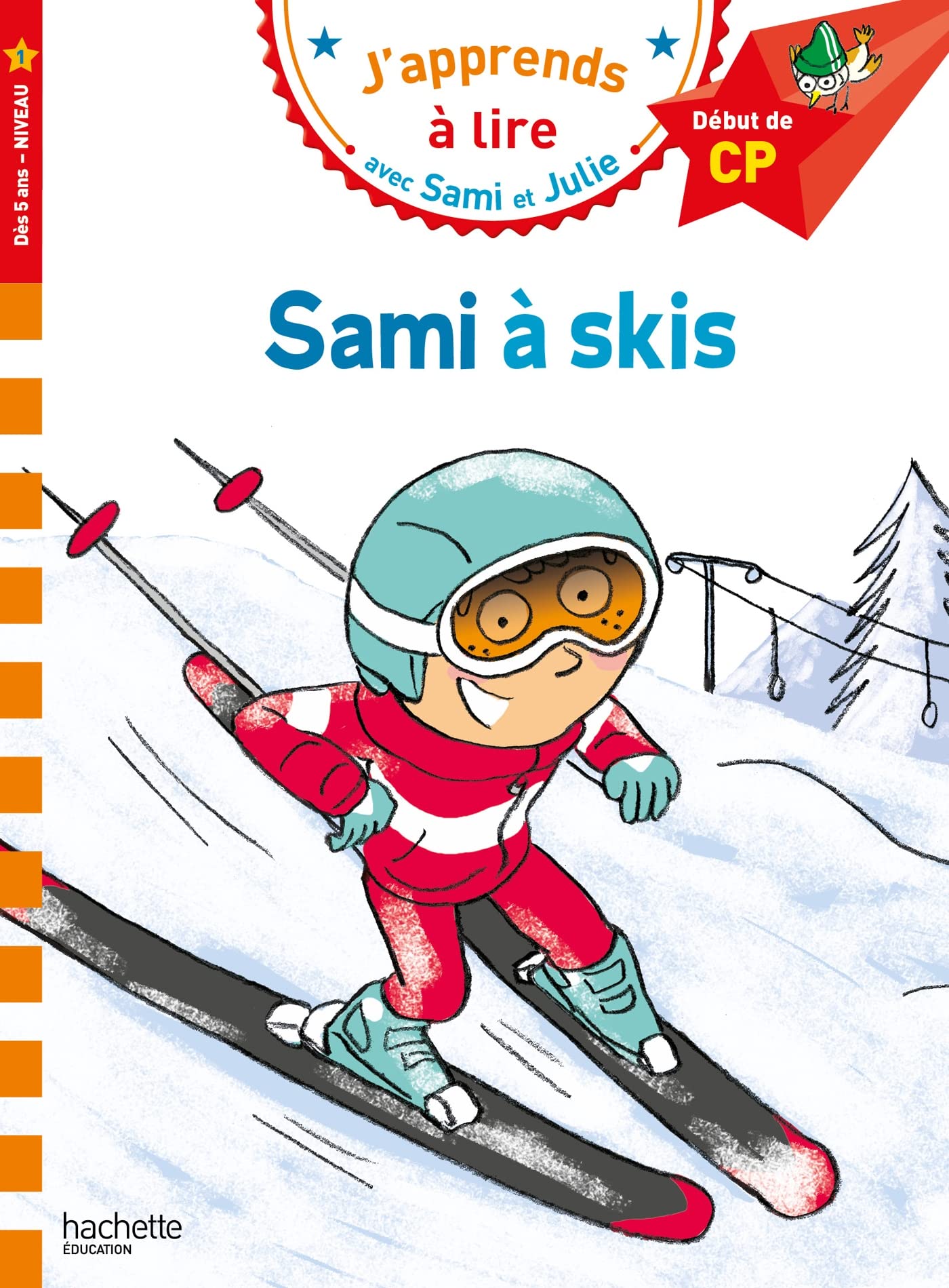 Libro: SAMI A SKIS: Début de CP, Niveau 1 (HACHETTE)