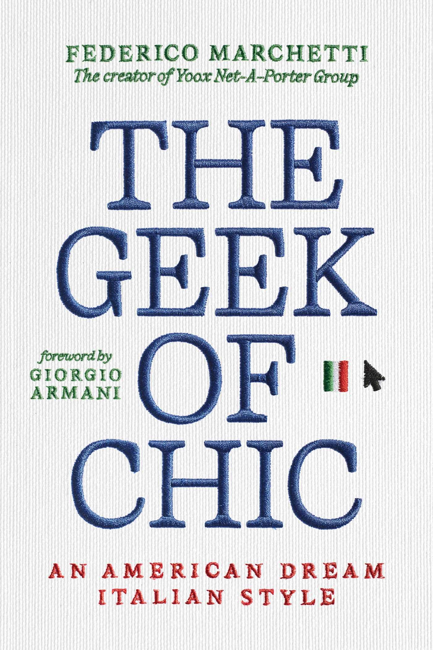 Libro: The Geek of Chic: An American Dream Italian Style
