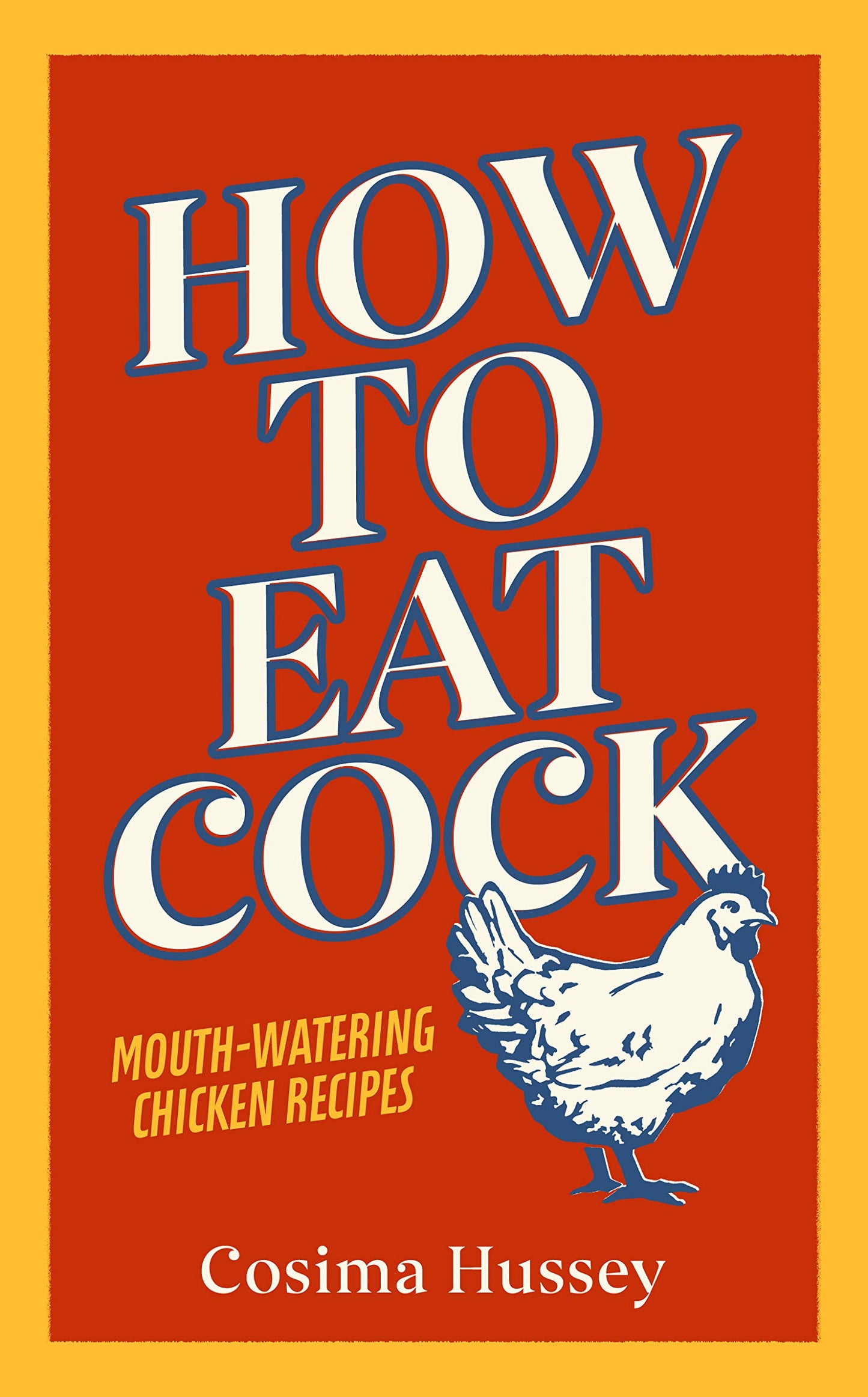 Libro: How to Eat Cock