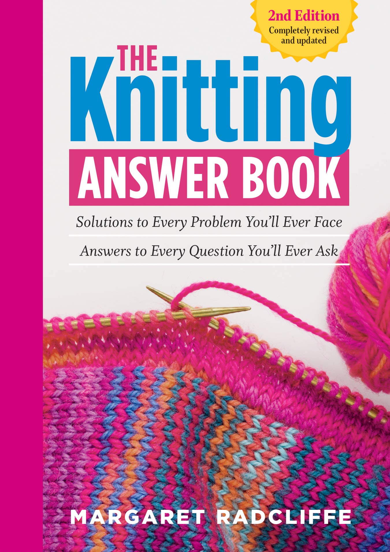 Libro: The Knitting Answer Book, 2nd Edition: Solutions to Every Problem You’ll Ever Face; Answers to Every Question You’ll Ever Ask
