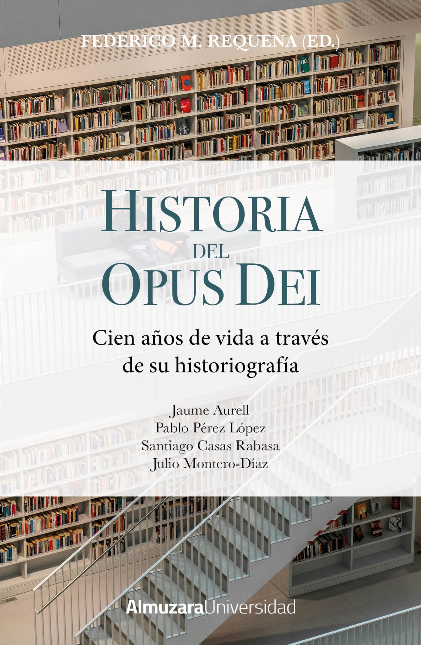 HISTORIA DEL OPUS DEI (HISTORIA DE LAS DINAMICAS (UNIVERSIDAD))