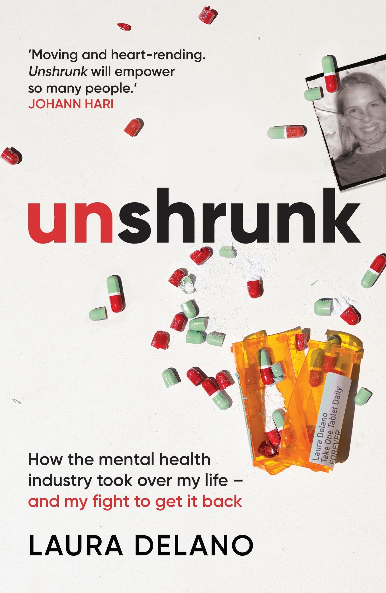 Libro: Unshrunk: How The Mental Health Industry Took Over My Life - And My Fight to Get it Back