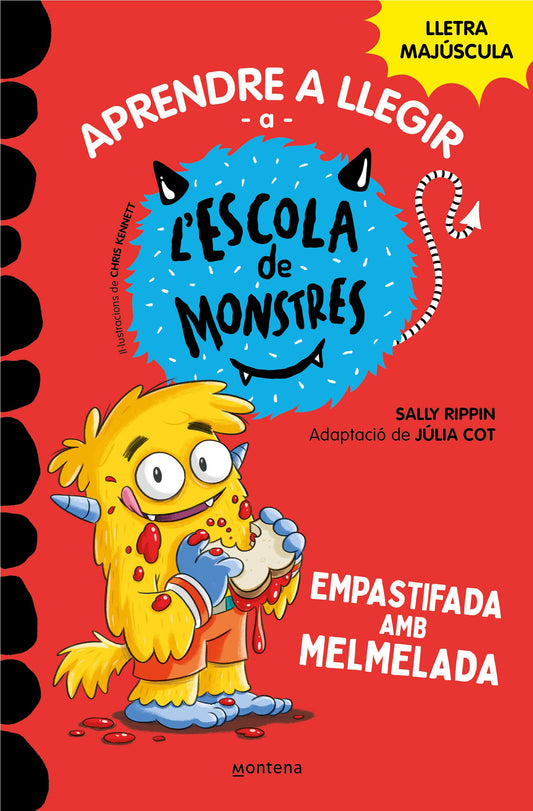 Aprendre a llegir a l'Escola de Monstres 2 - Empastifada amb melmelada: Amb lletra MAJÚSCULA (llibres per a nens a partir de 5 anys) (Montena)