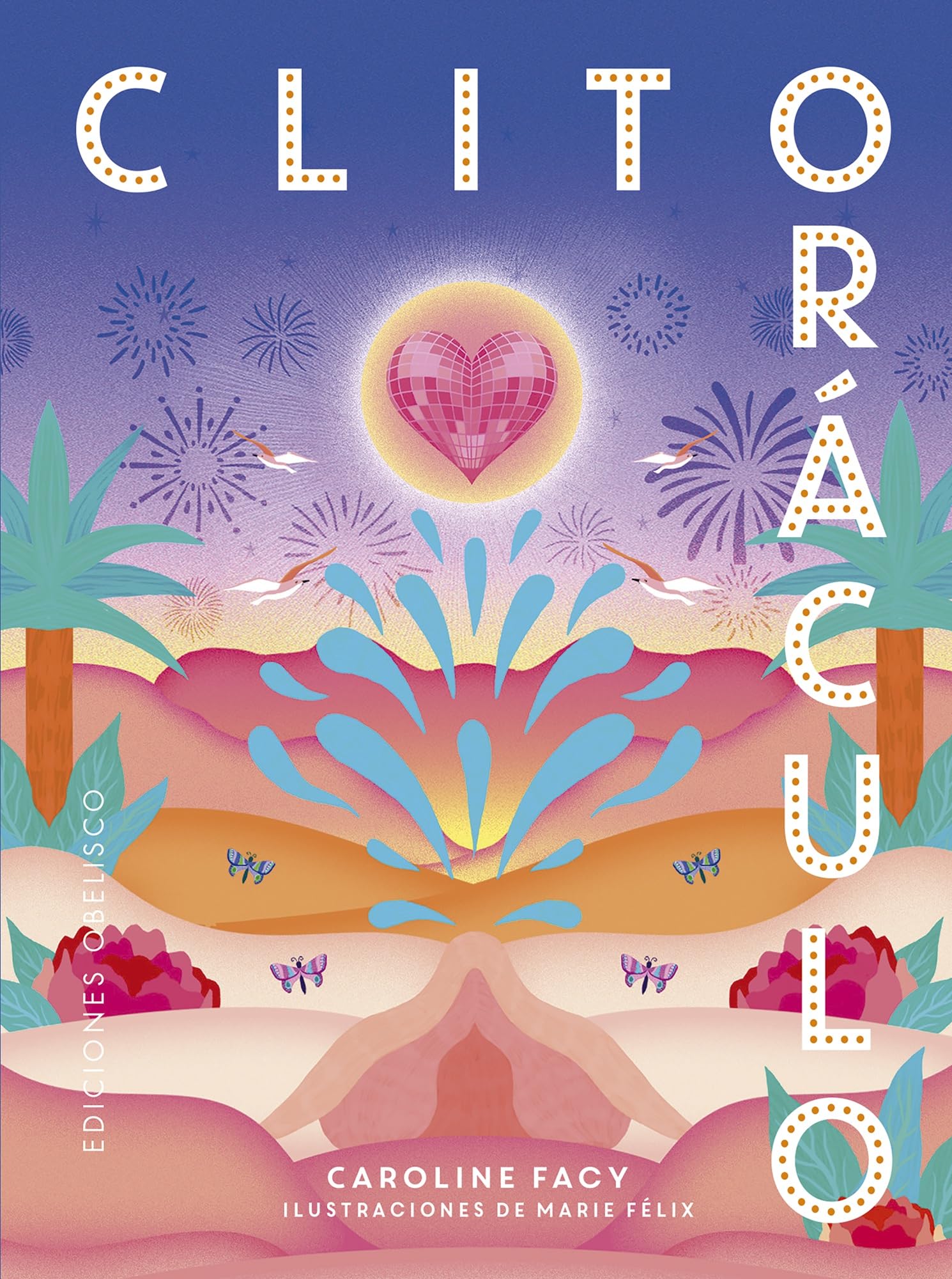 Libro: Clitoráculo + cartas (Spanish Edition)