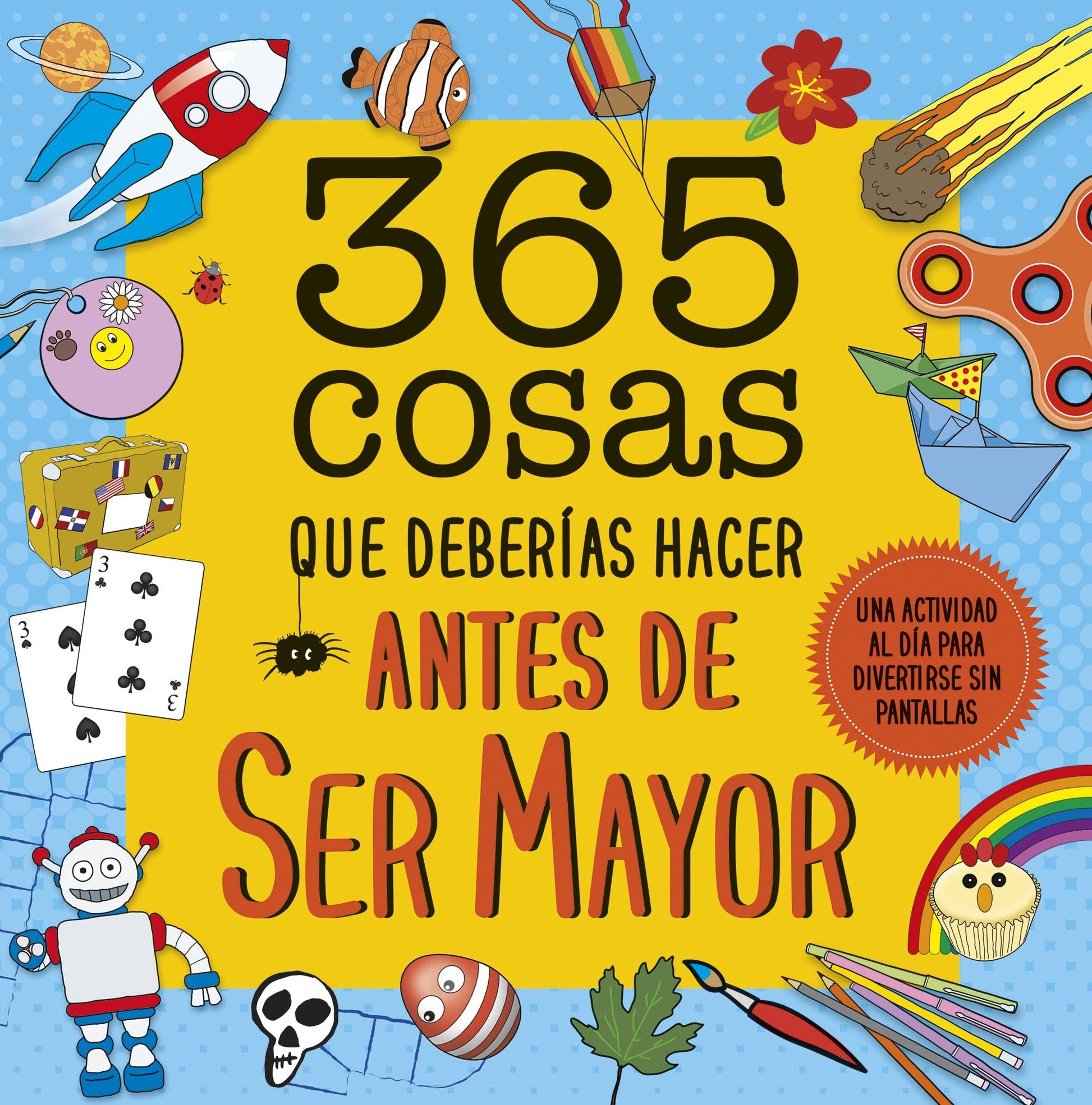 Libro: 365 cosas que deberías hacer antes de ser mayor (geoPlaneta Kids)